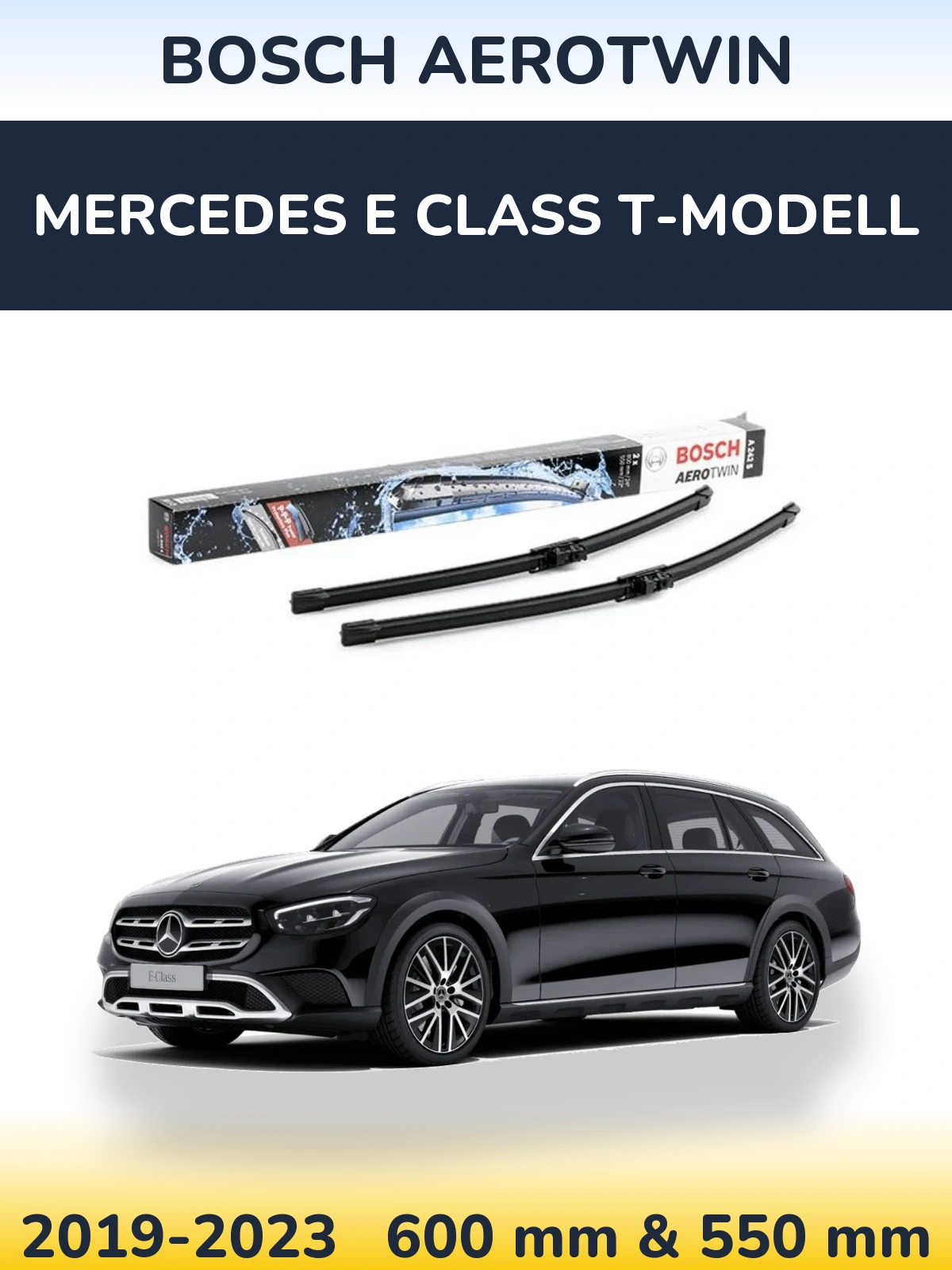 Torkarblad BOSCH AeroTwin för Mercedes E Class T-Modelll