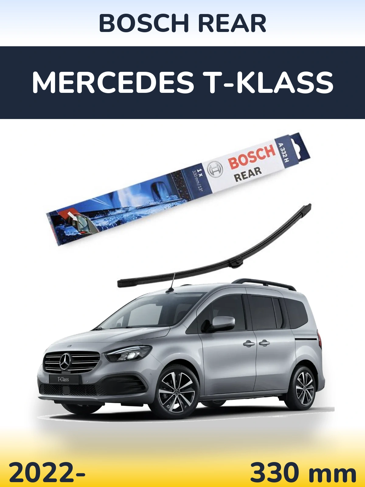 Задний дворник BOSCH Rear 330 мм для Mercedes T-Klass 2022-2026