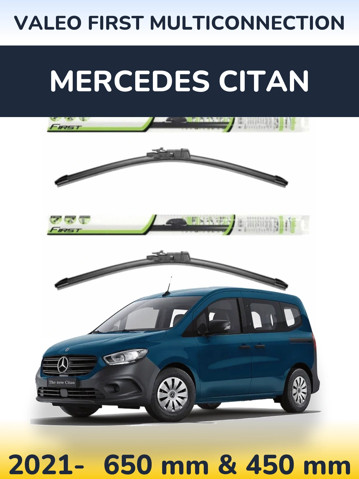 Front wiper blade set Valeo First MultiConnection 650 & 450 mm for Mercedes Citan 2021-2026