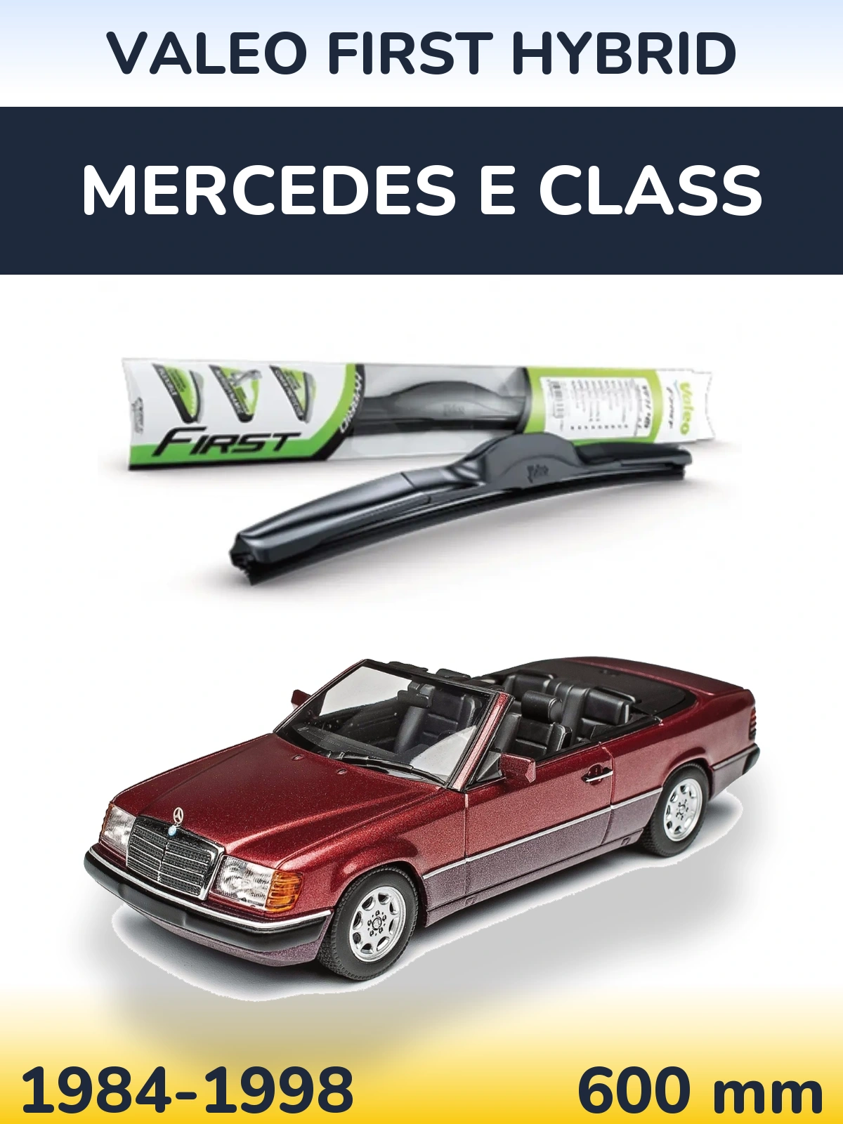 Передня щітка Valeo First Hybrid 600 мм для Mercedes E Class 1984-1998