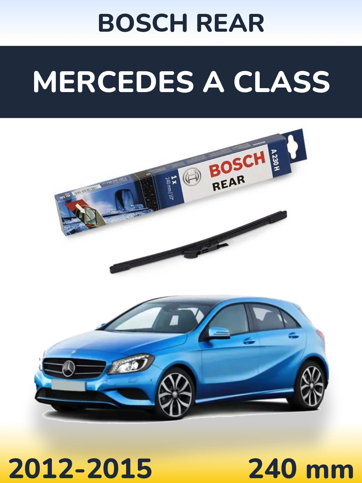 Torkarblad BOSCH Rear för Mercedes A Class