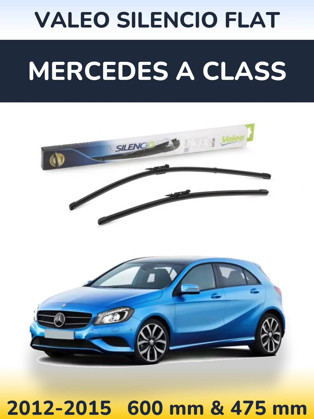 Комплект передних дворников Valeo Silencio Flat 600 & 475 мм для Mercedes A Class 2012-2015