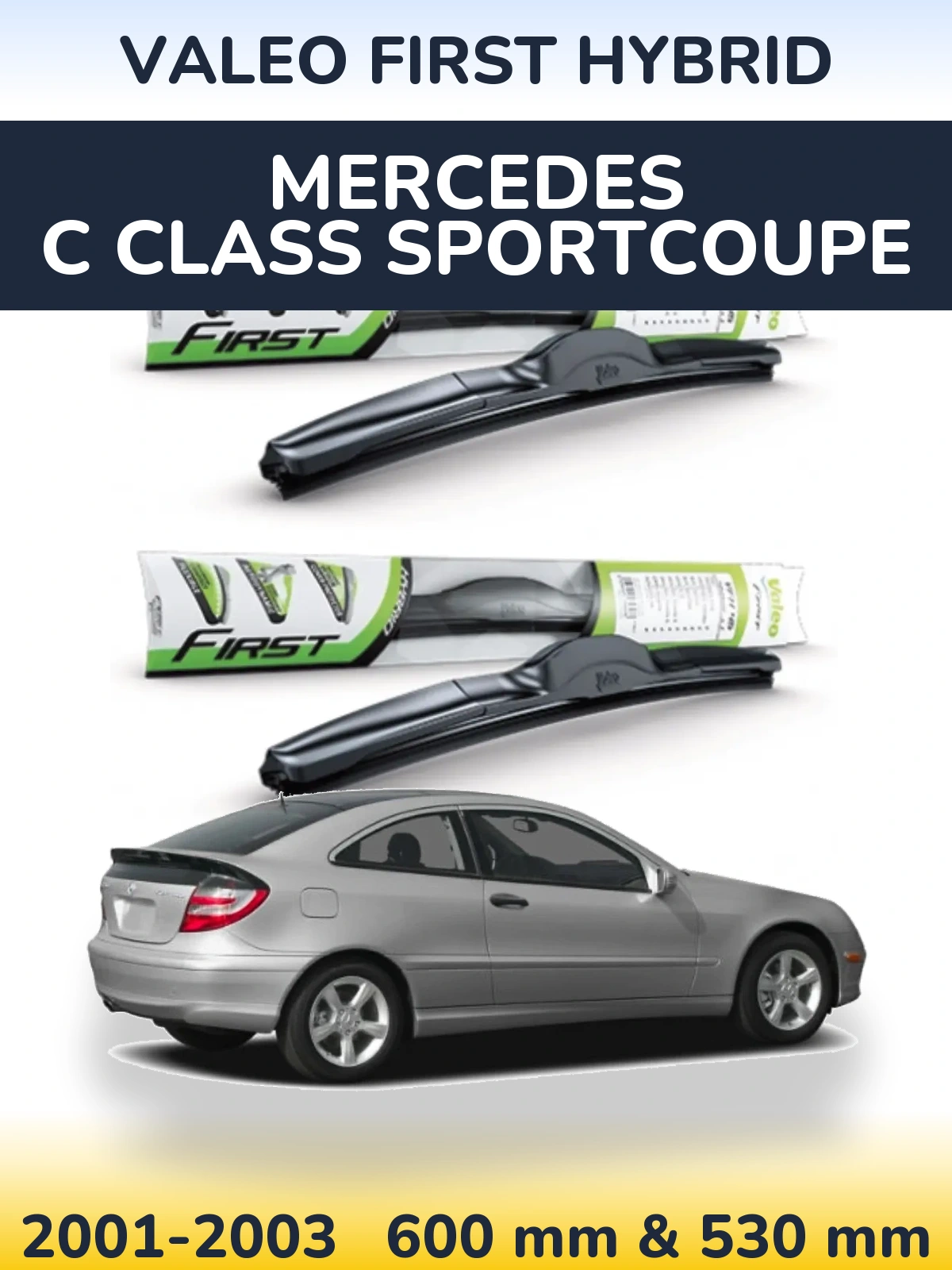Torkarblad Valeo First Hybrid för Mercedes C Class Sportcoupe