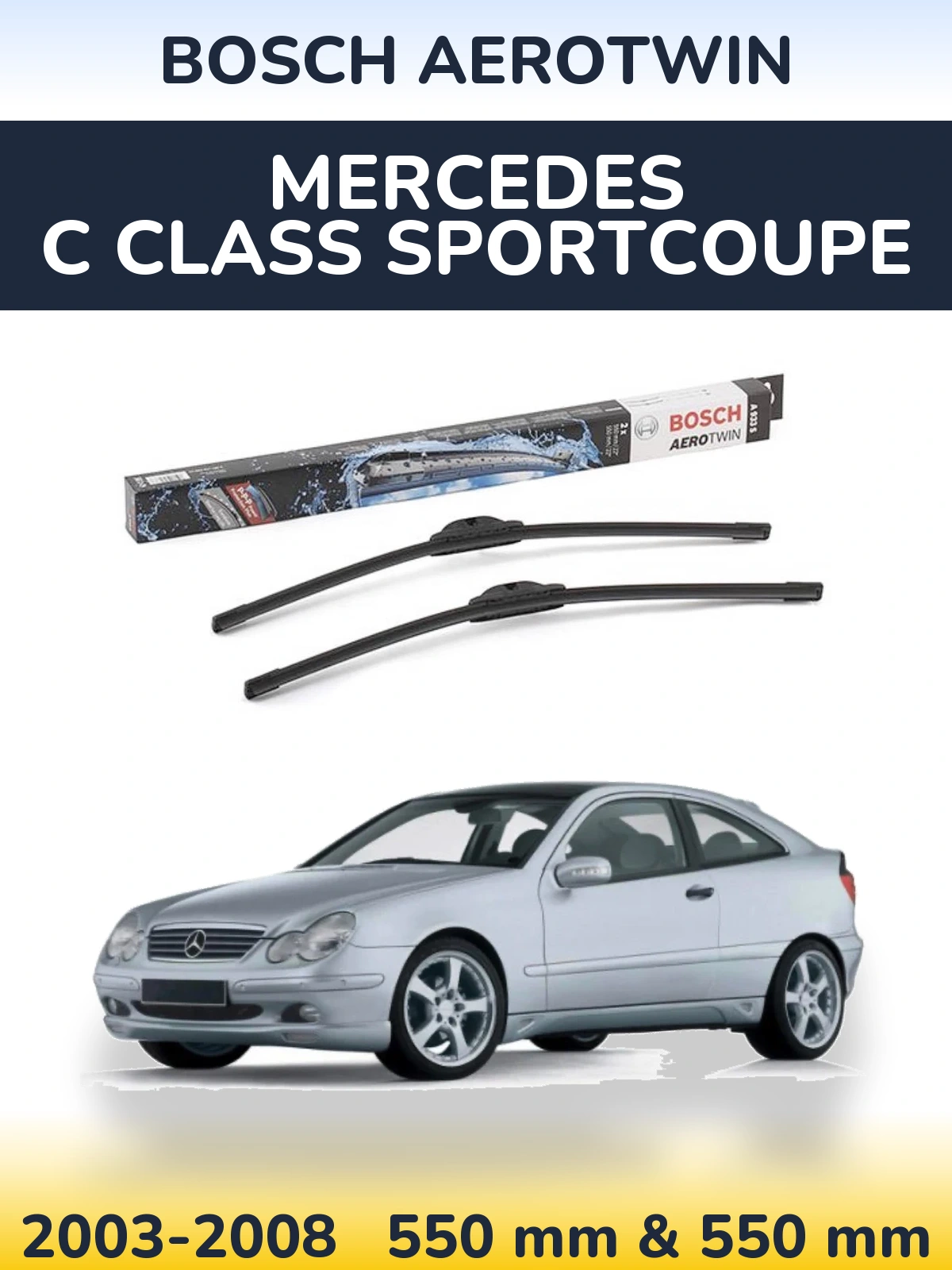 Front wiper blade set BOSCH AeroTwin 550 & 550 mm for Mercedes C Class Sportcoupe 2003-2008