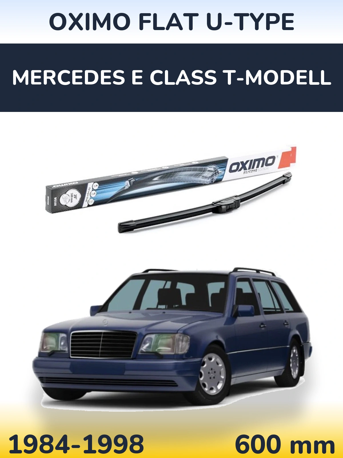 Torkarblad Oximo Flat U-type för Mercedes E Class T-Modelll