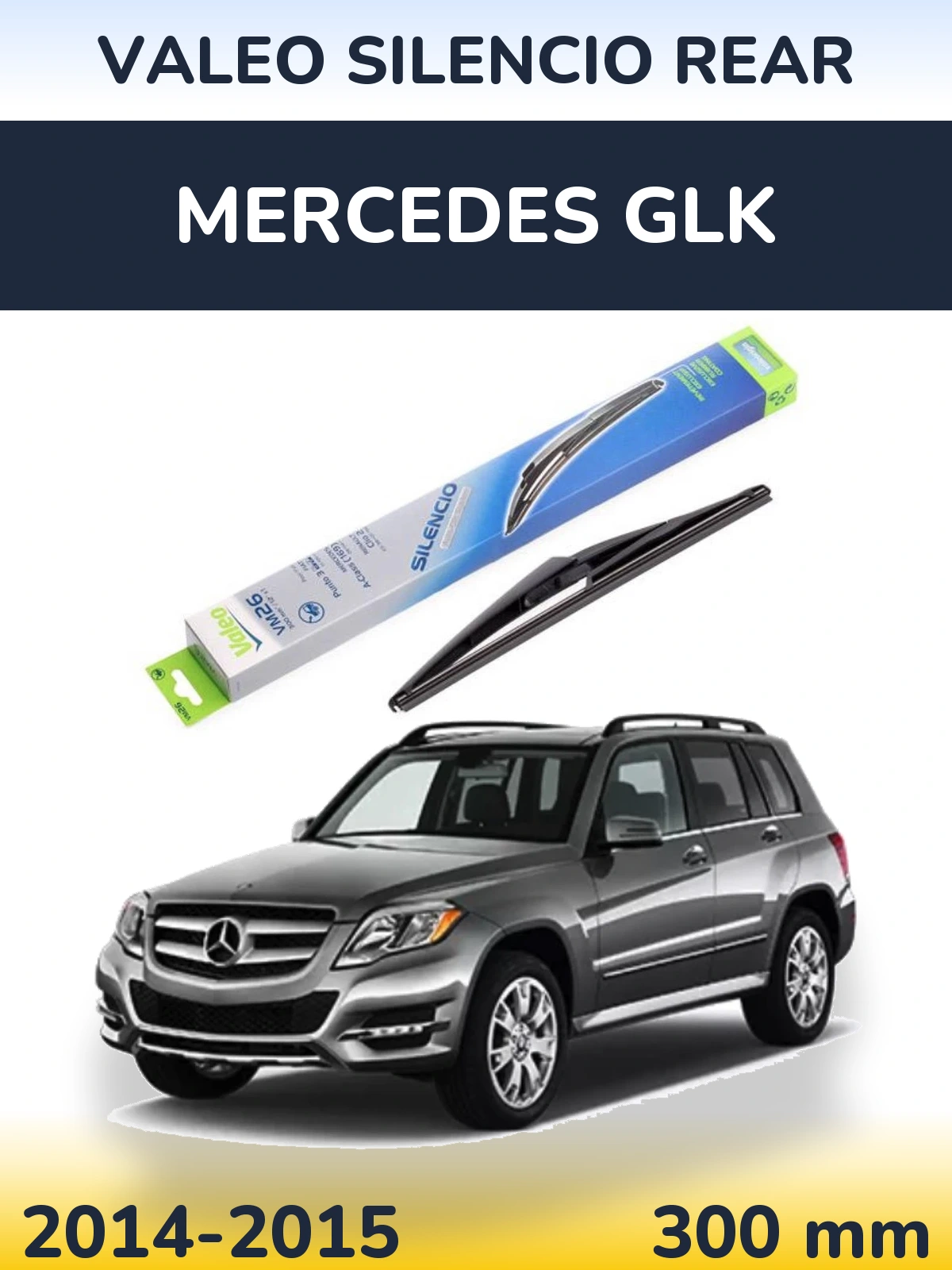 Torkarblad Valeo Silencio Rear för Mercedes GLK