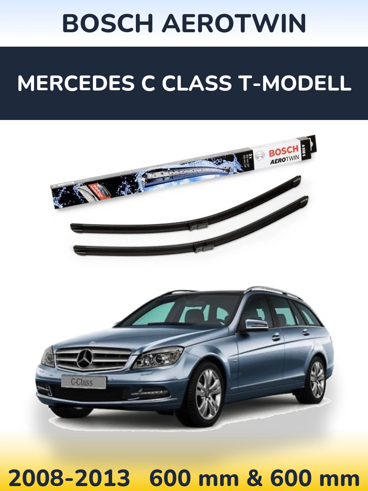 Torkarblad BOSCH AeroTwin för Mercedes C Class T-Modelll