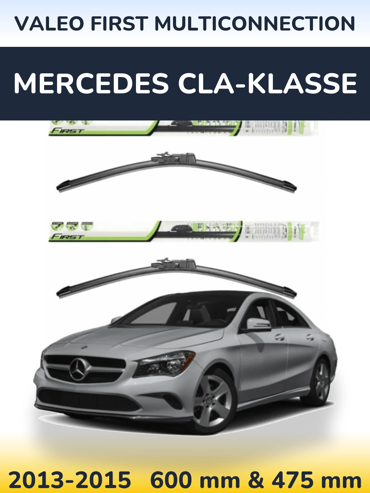 Torkarblad Valeo First MultiConnection för Mercedes CLA-Klasse