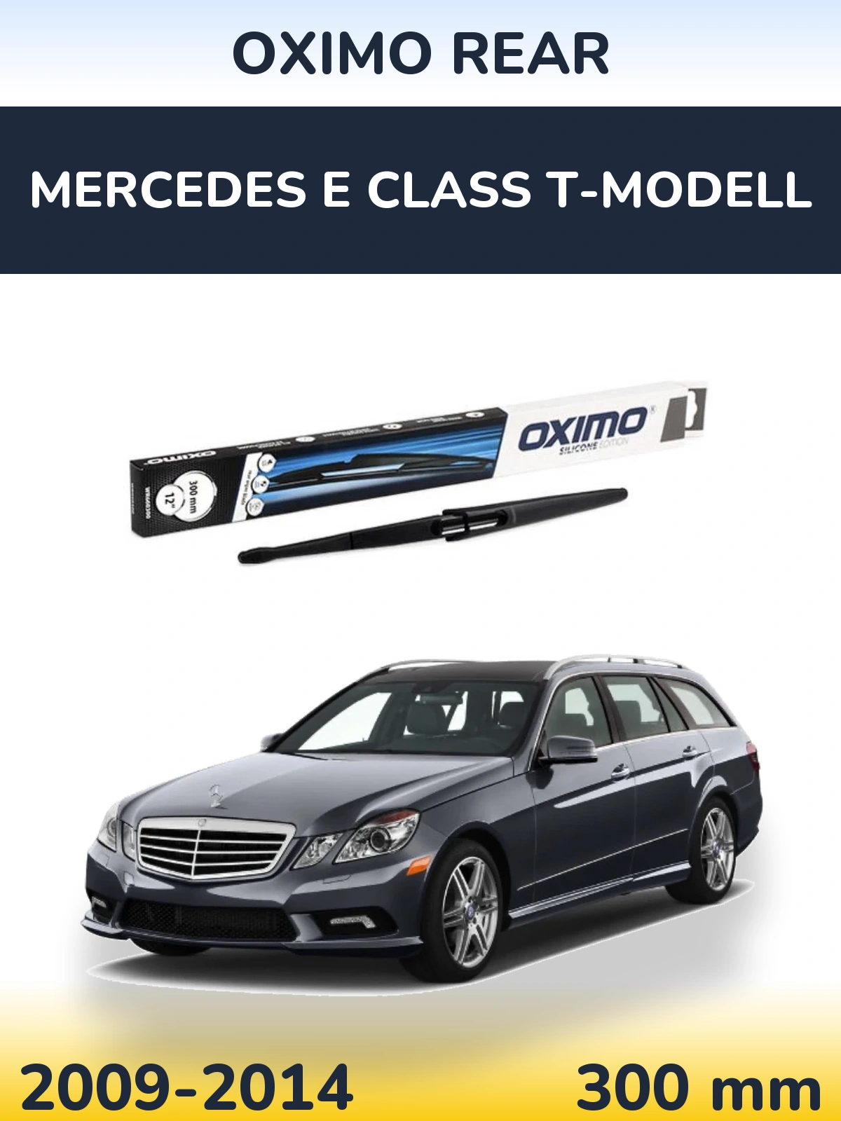 Задня щітка Oximo Rear 300 мм для Mercedes E Class T-Модельl 2009-2014
