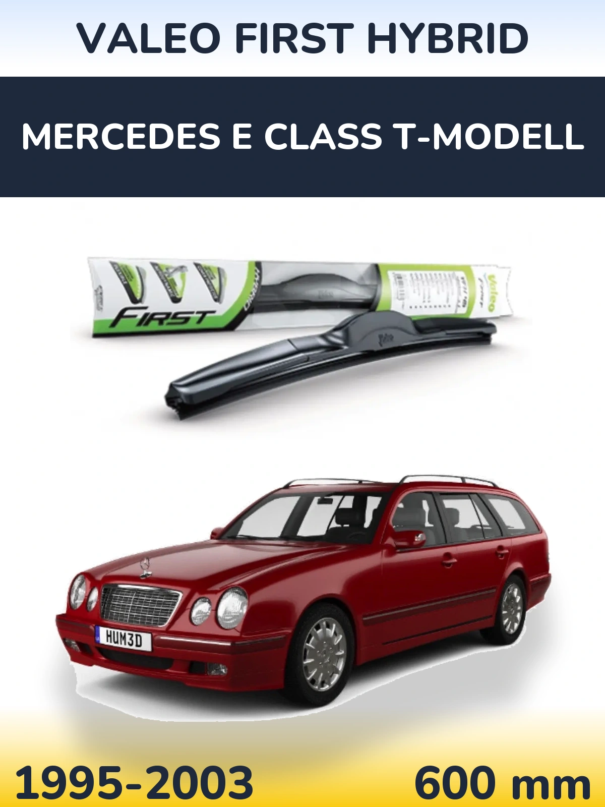 Torkarblad Valeo First Hybrid för Mercedes E Class T-Modelll