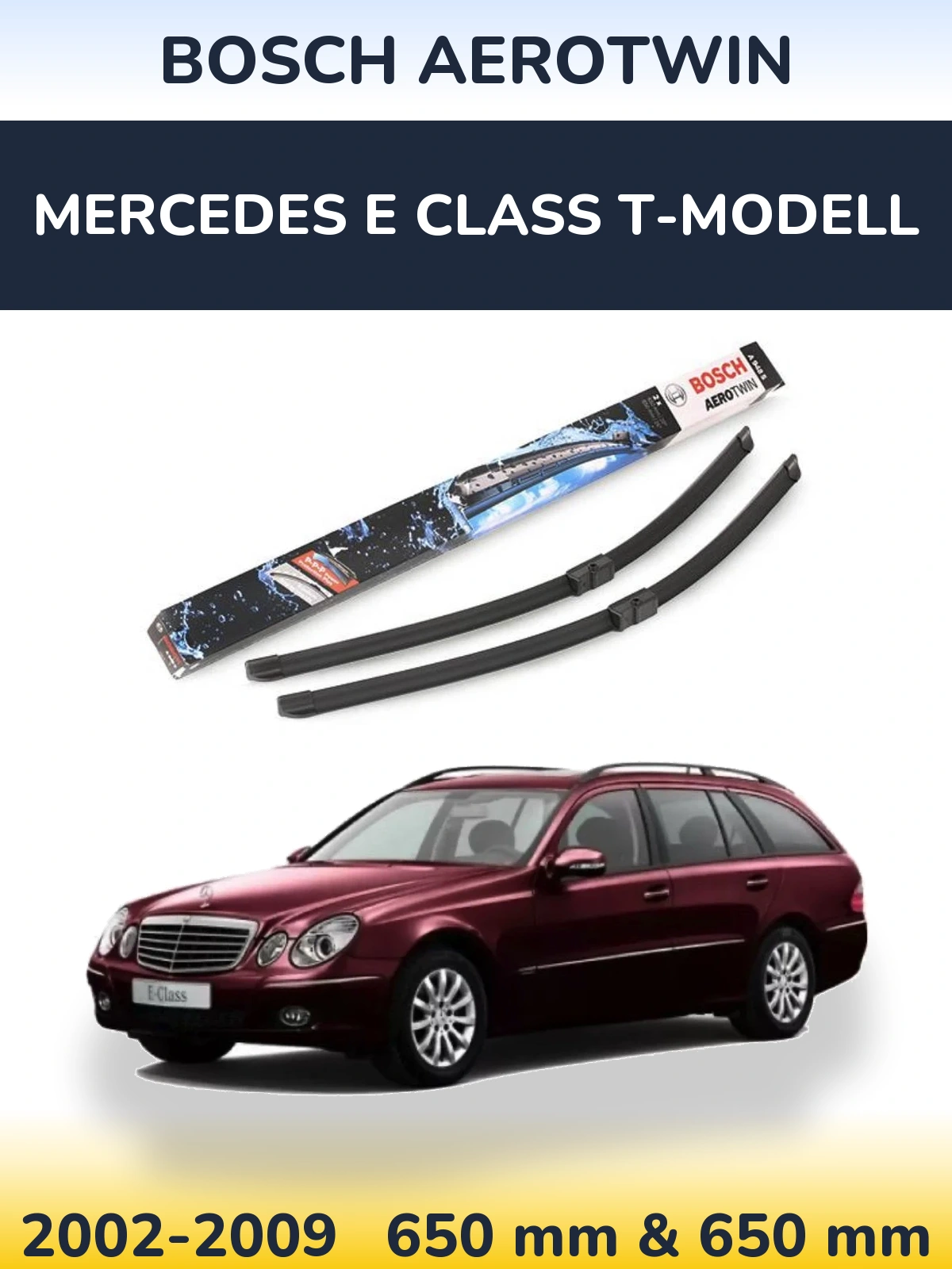 Torkarblad BOSCH AeroTwin för Mercedes E Class T-Modelll