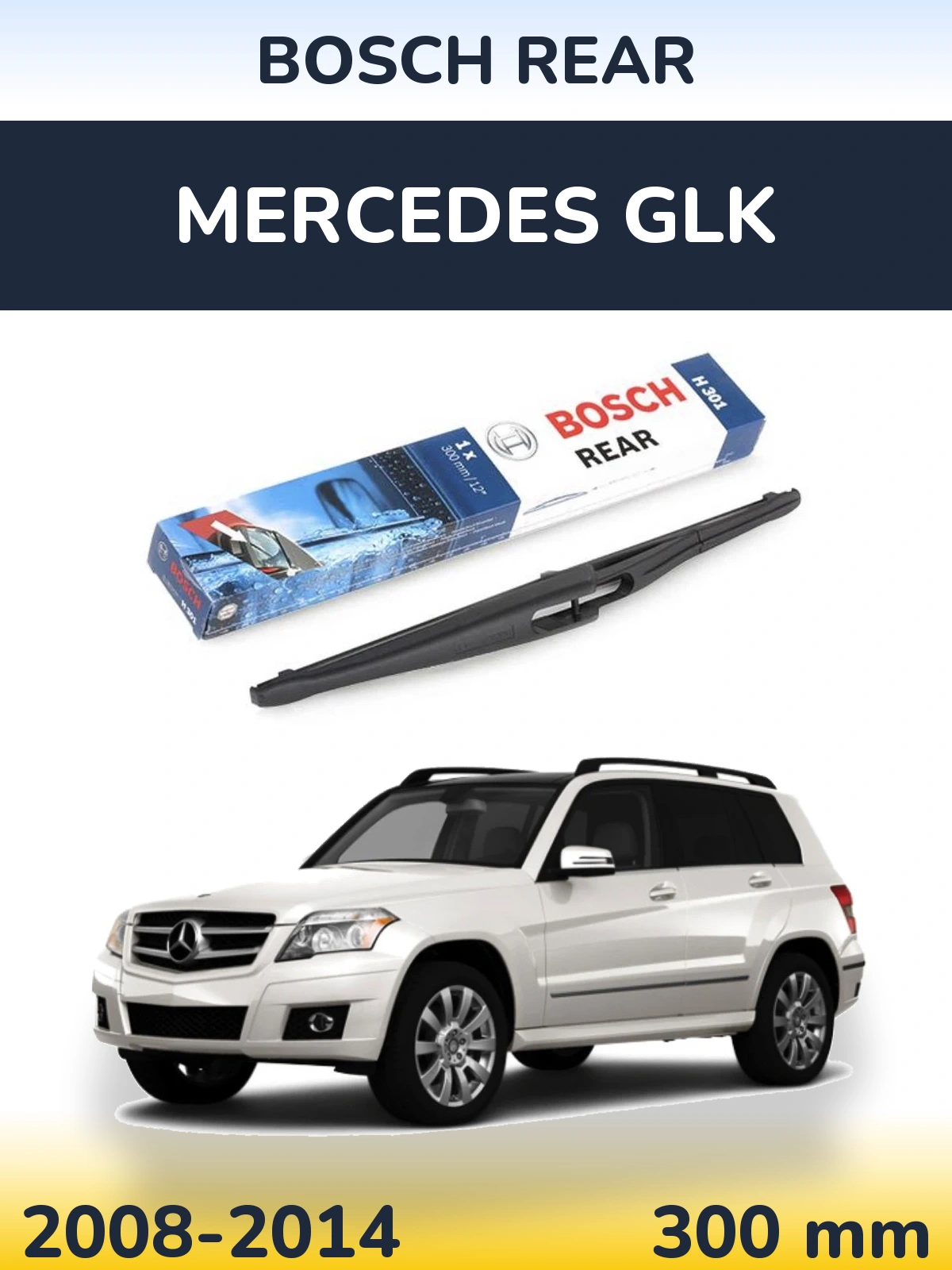 Torkarblad BOSCH Rear för Mercedes GLK