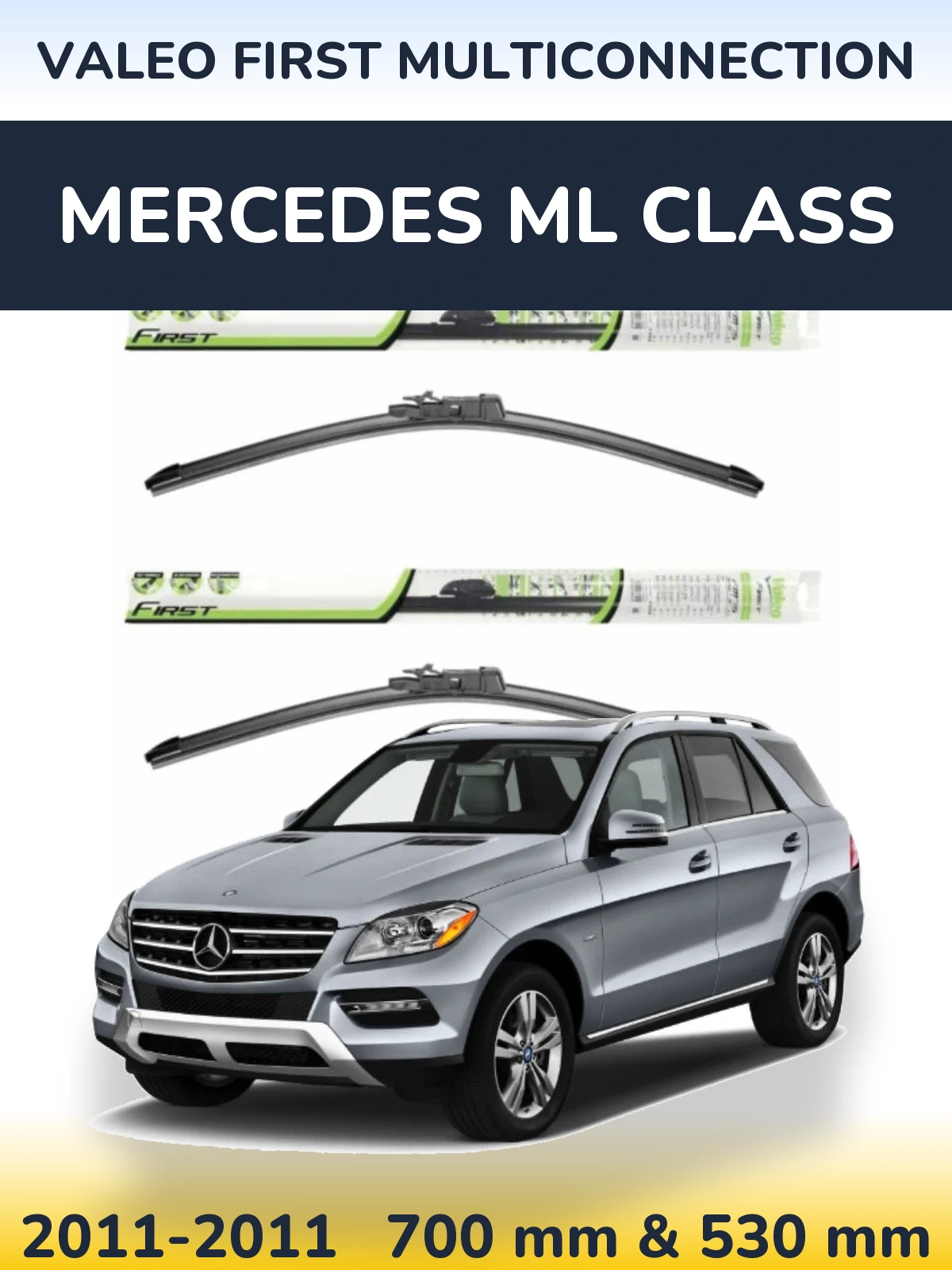 Front wiper blade set Valeo First MultiConnection 700 & 530 mm for Mercedes ML Class 2011-2011