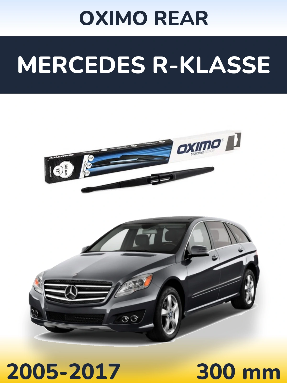 Torkarblad Oximo Rear för Mercedes R-Klasse