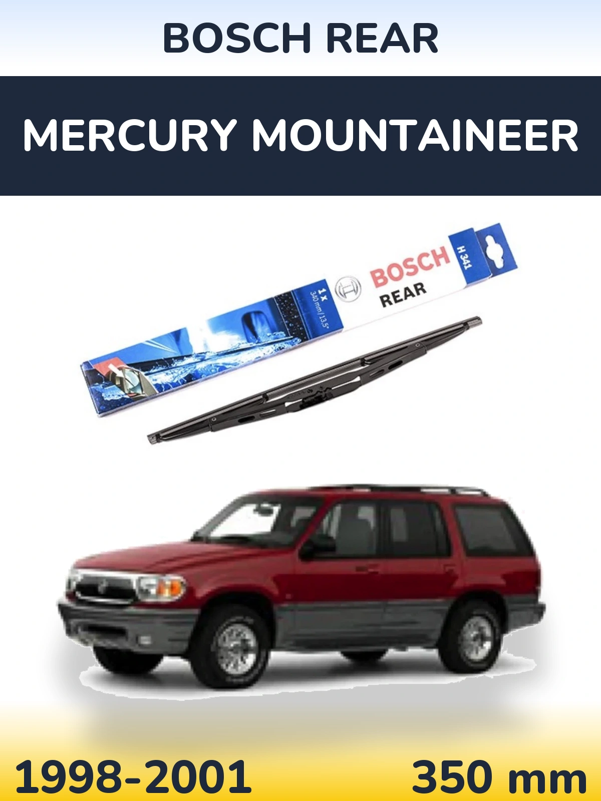 Torkarblad BOSCH Rear för Mercury Mountaineer