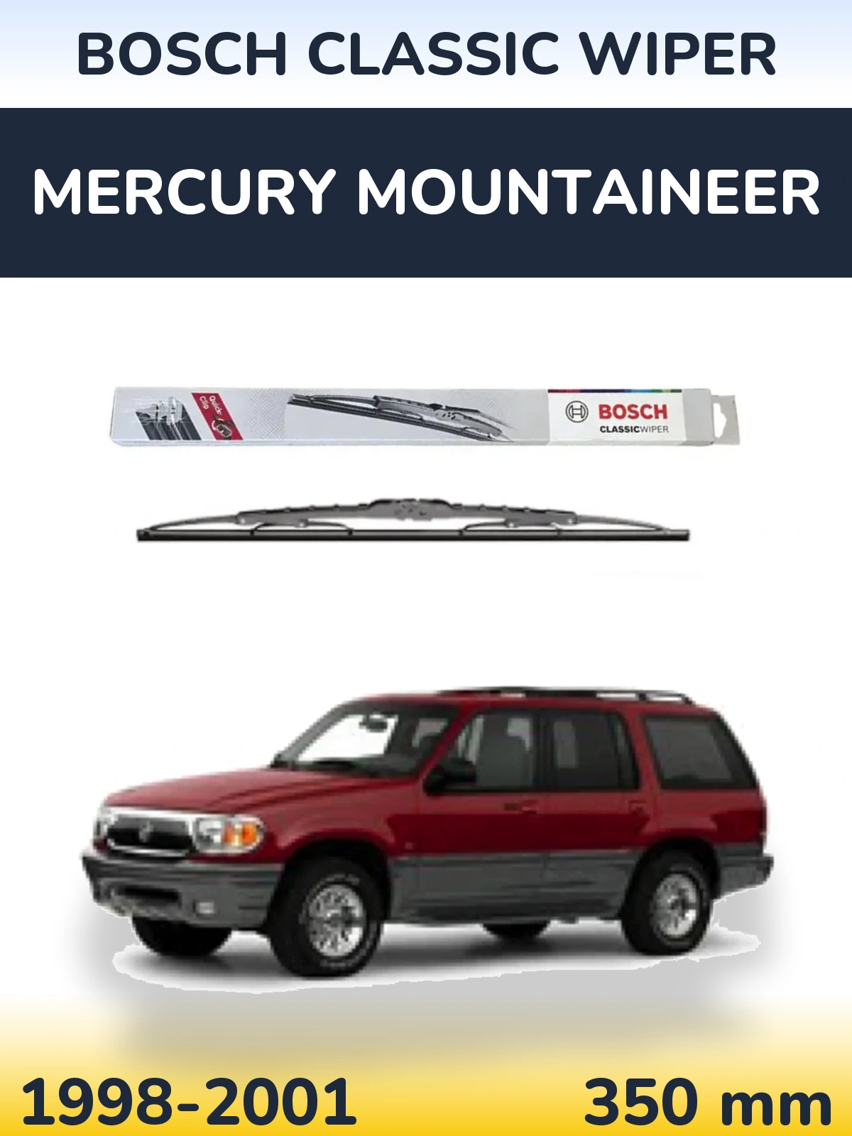Torkarblad BOSCH Classic Wiper för Mercury Mountaineer