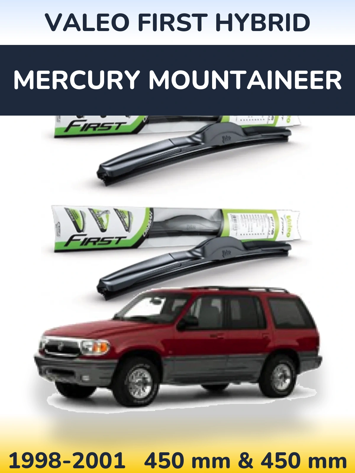 Torkarblad Valeo First Hybrid för Mercury Mountaineer