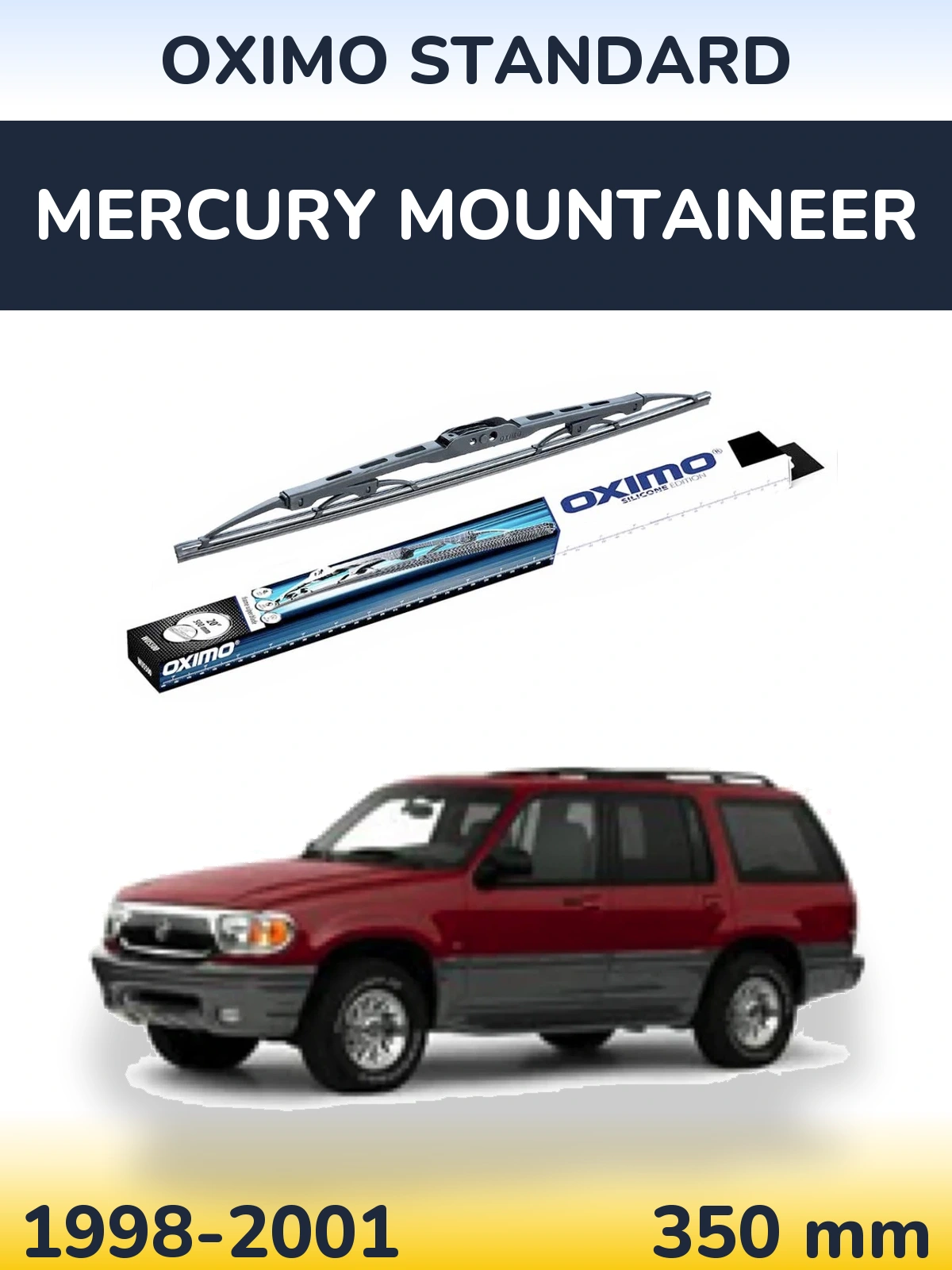 Torkarblad Oximo Standard för Mercury Mountaineer