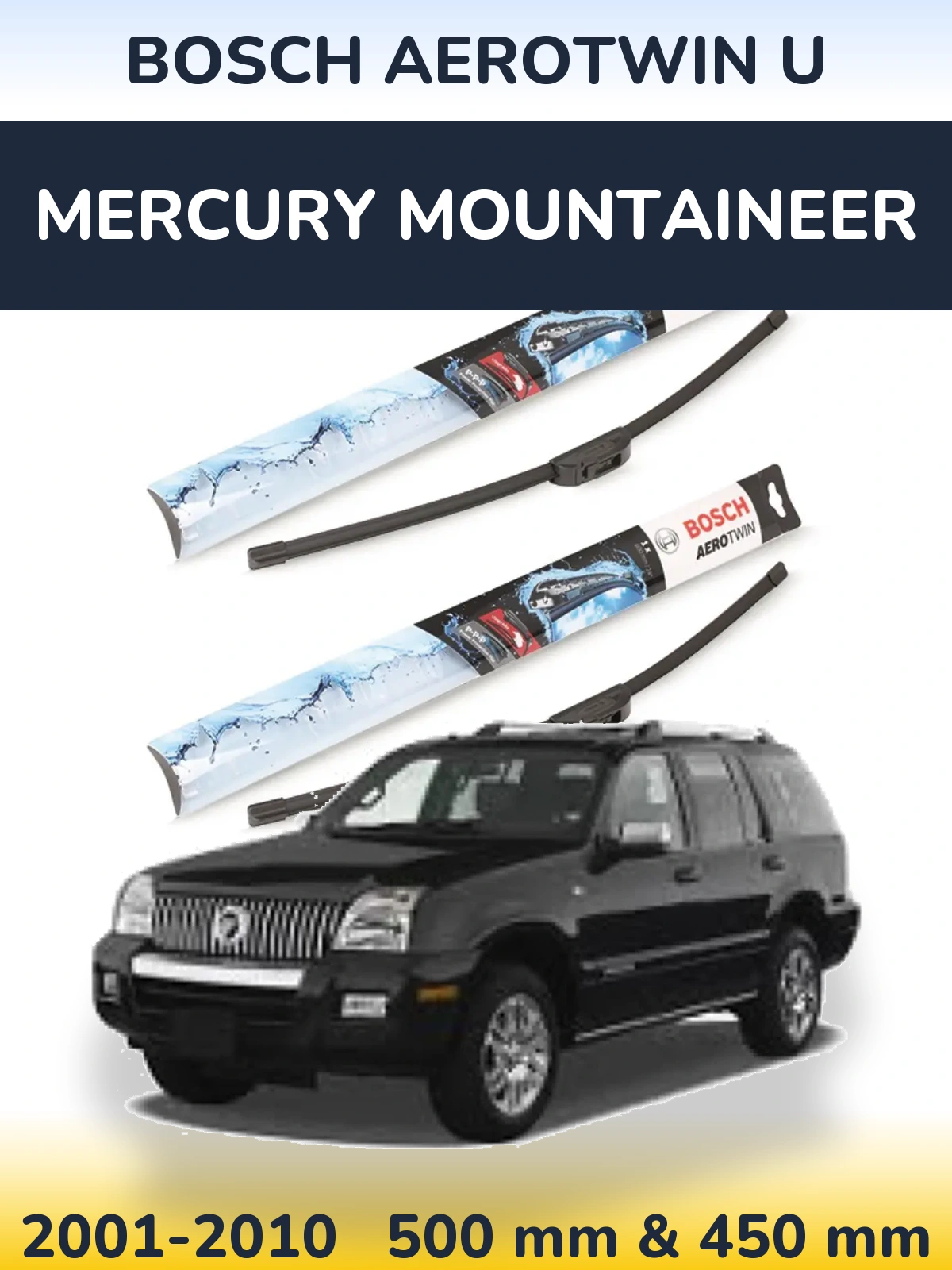Torkarblad BOSCH AeroTwin U för Mercury Mountaineer