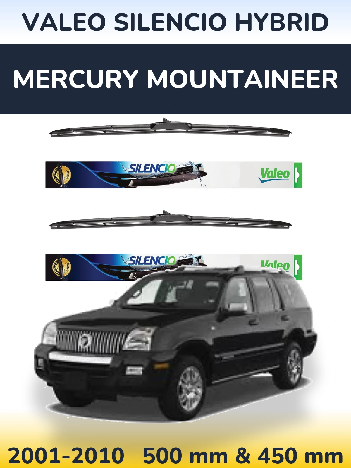 Torkarblad Valeo Silencio Hybrid för Mercury Mountaineer