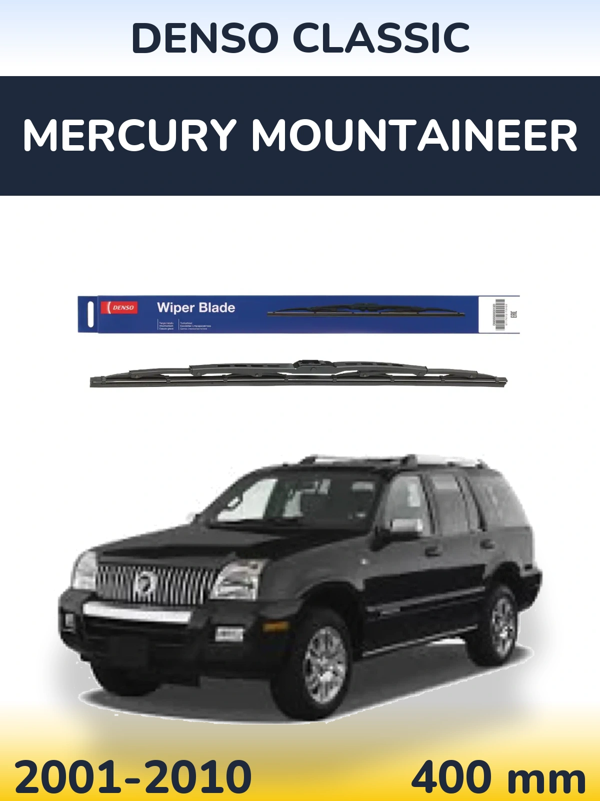 Torkarblad Denso Classic för Mercury Mountaineer
