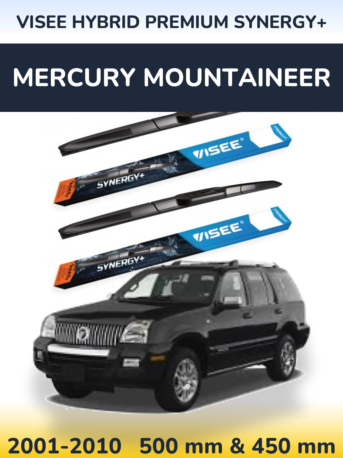 Torkarblad VISEE HYBRID PREMIUM SYNERGY+ för Mercury Mountaineer