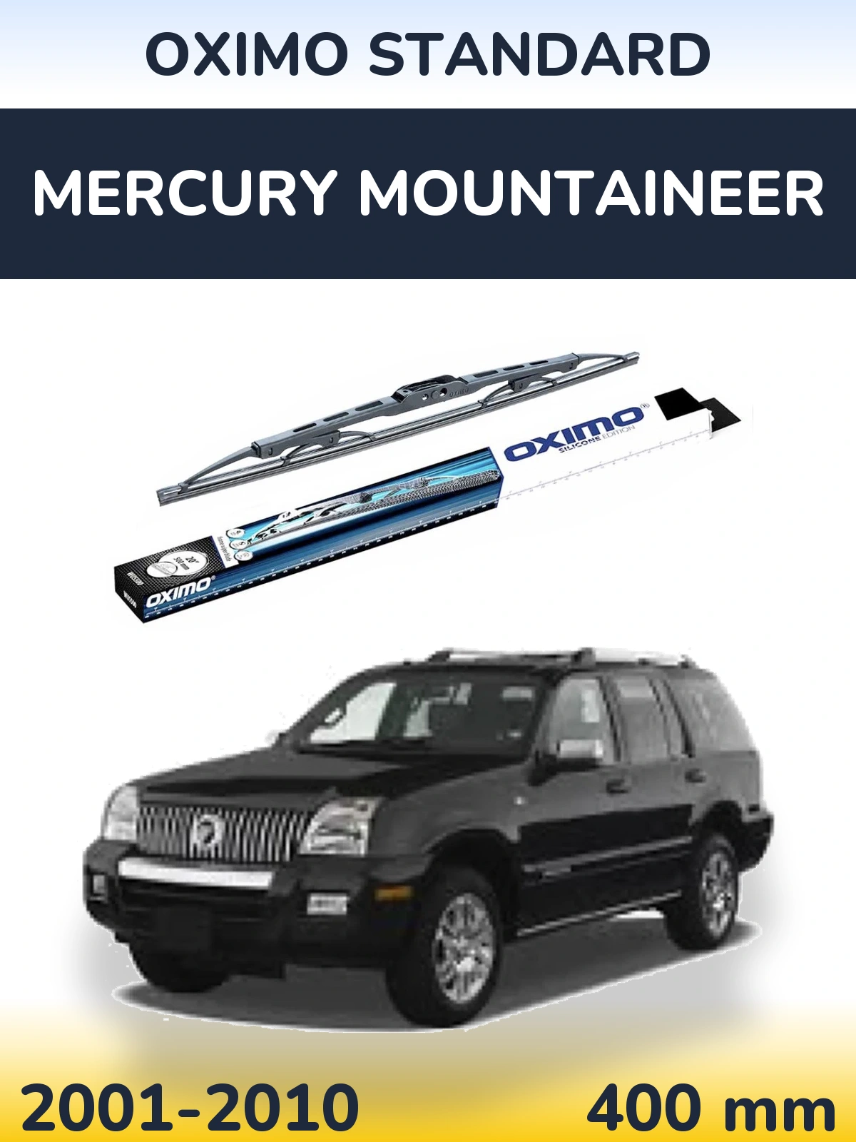 Torkarblad Oximo Standard för Mercury Mountaineer