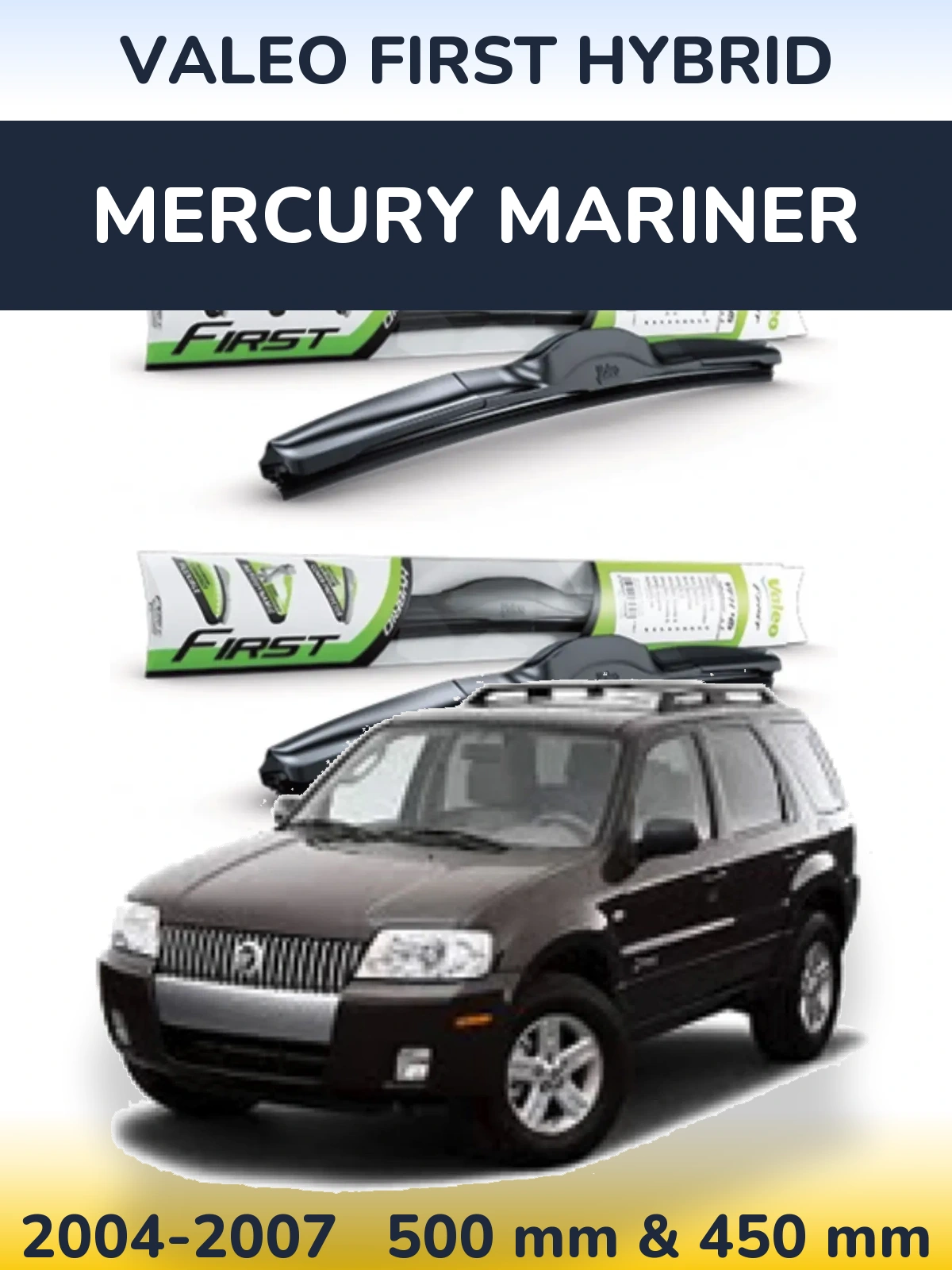 Torkarblad Valeo First Hybrid för Mercury Mariner