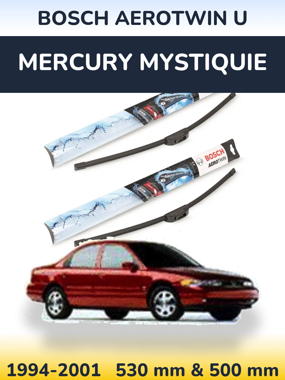 Комплект передних дворников BOSCH AeroTwin U 530 & 500 мм для Mercury Mystiquie 1994-2001