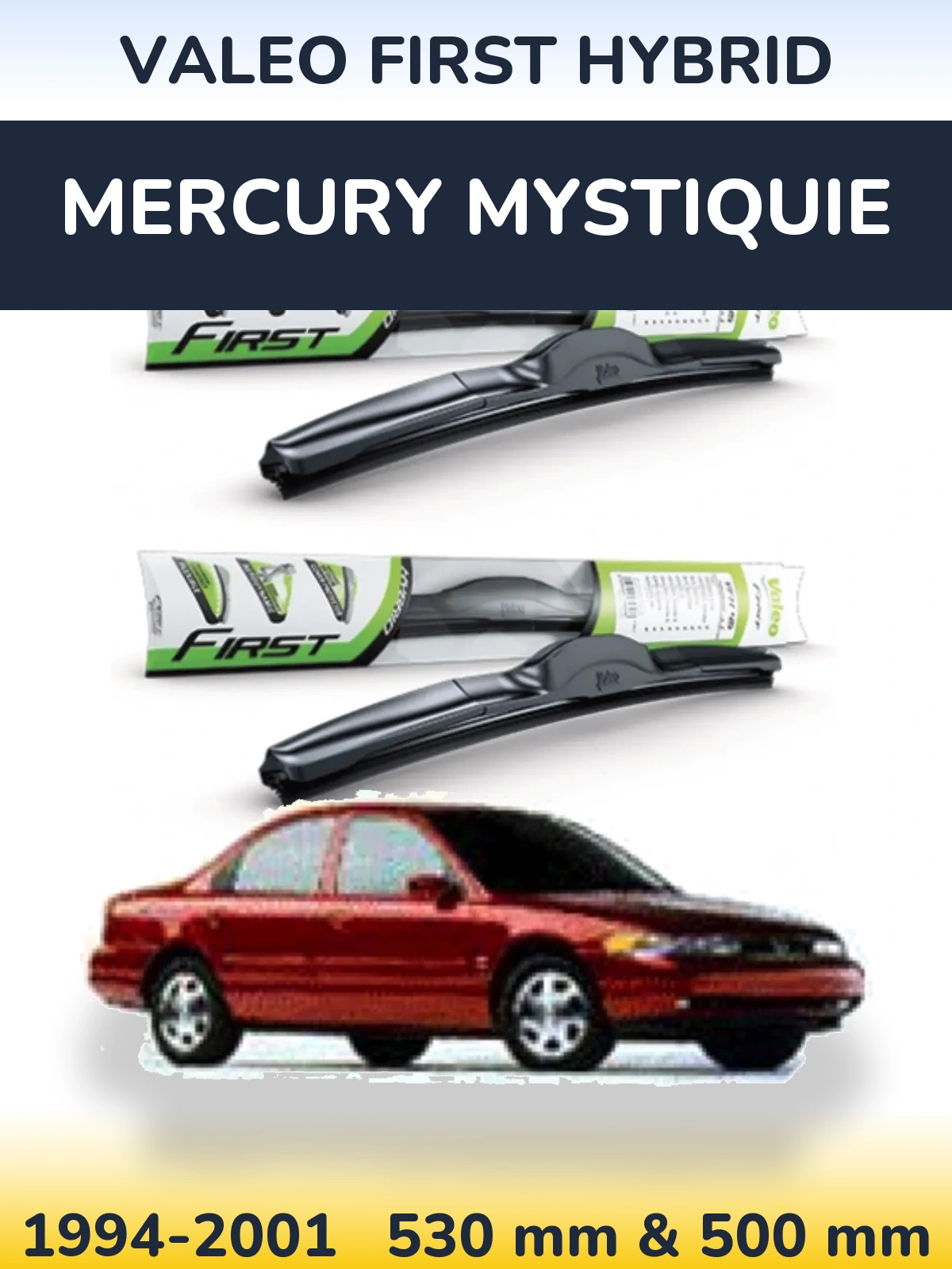 Torkarblad Valeo First Hybrid för Mercury Mystiquie