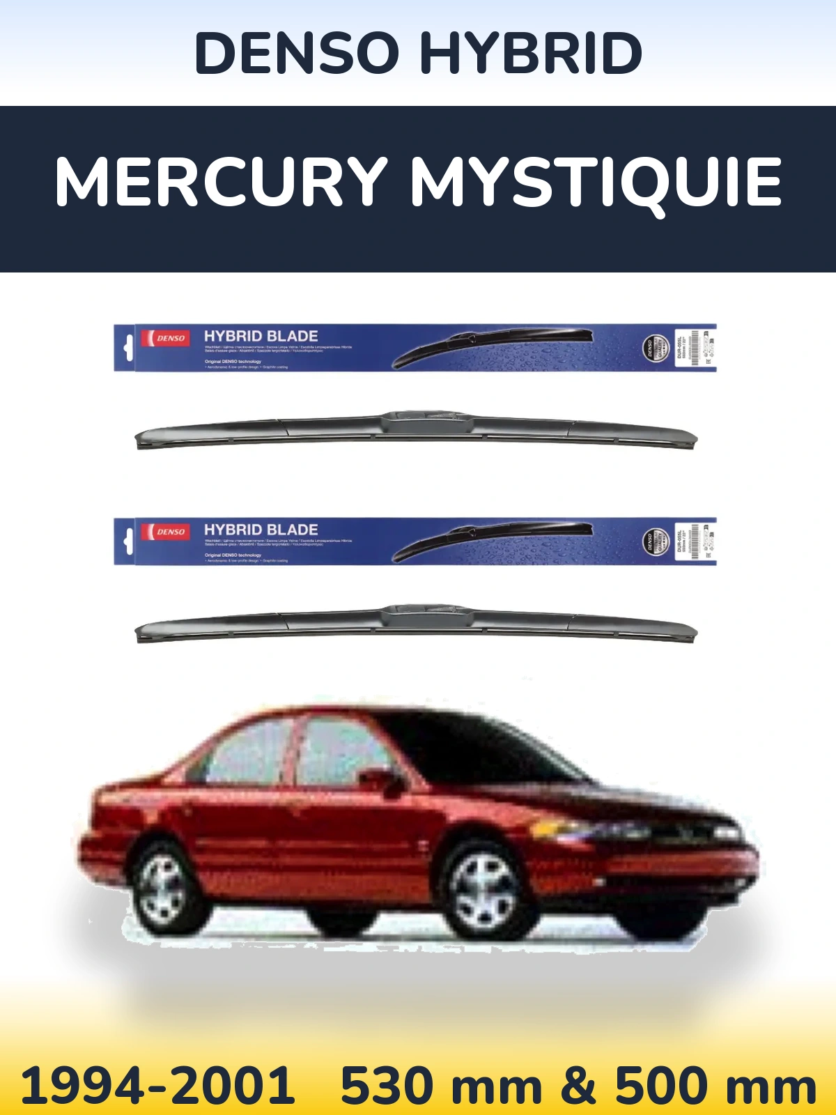 Torkarblad Denso Hybrid för Mercury Mystiquie