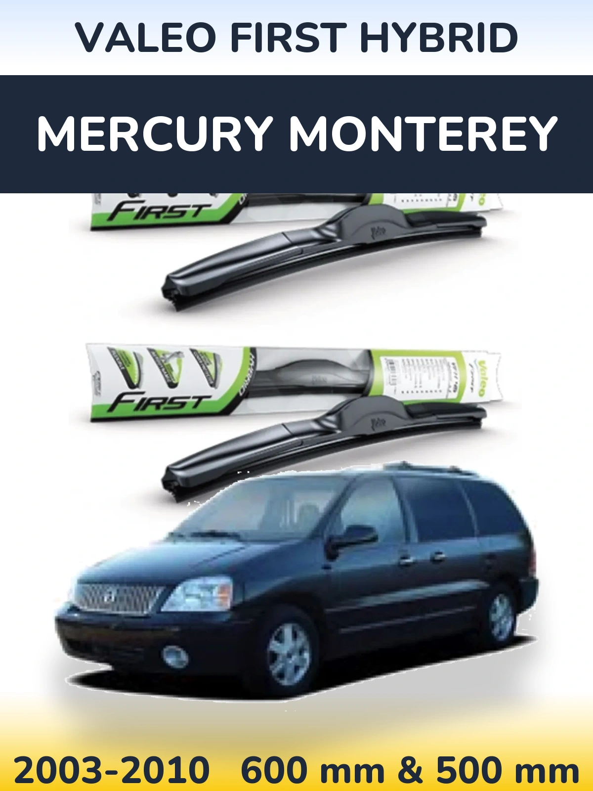 Torkarblad Valeo First Hybrid för Mercury Monterey