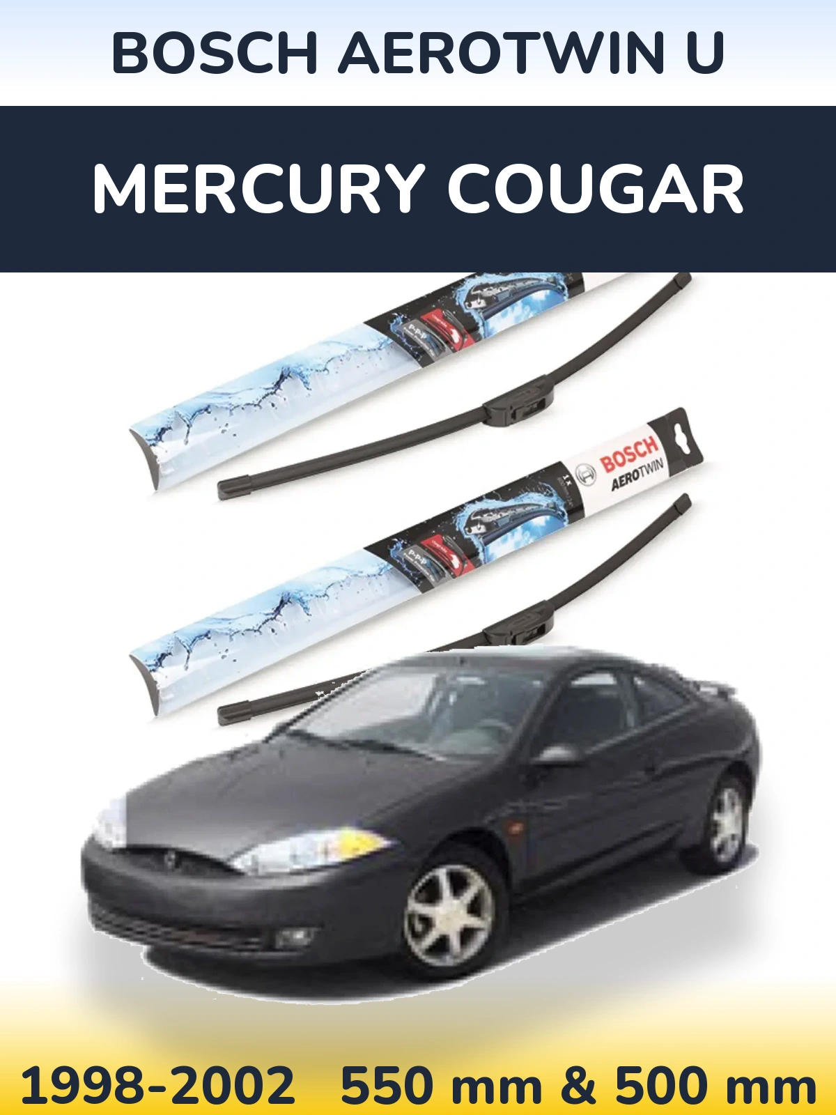 Комплект передних дворников BOSCH AeroTwin U 550 & 500 мм для Mercury Cougar 1998-2002