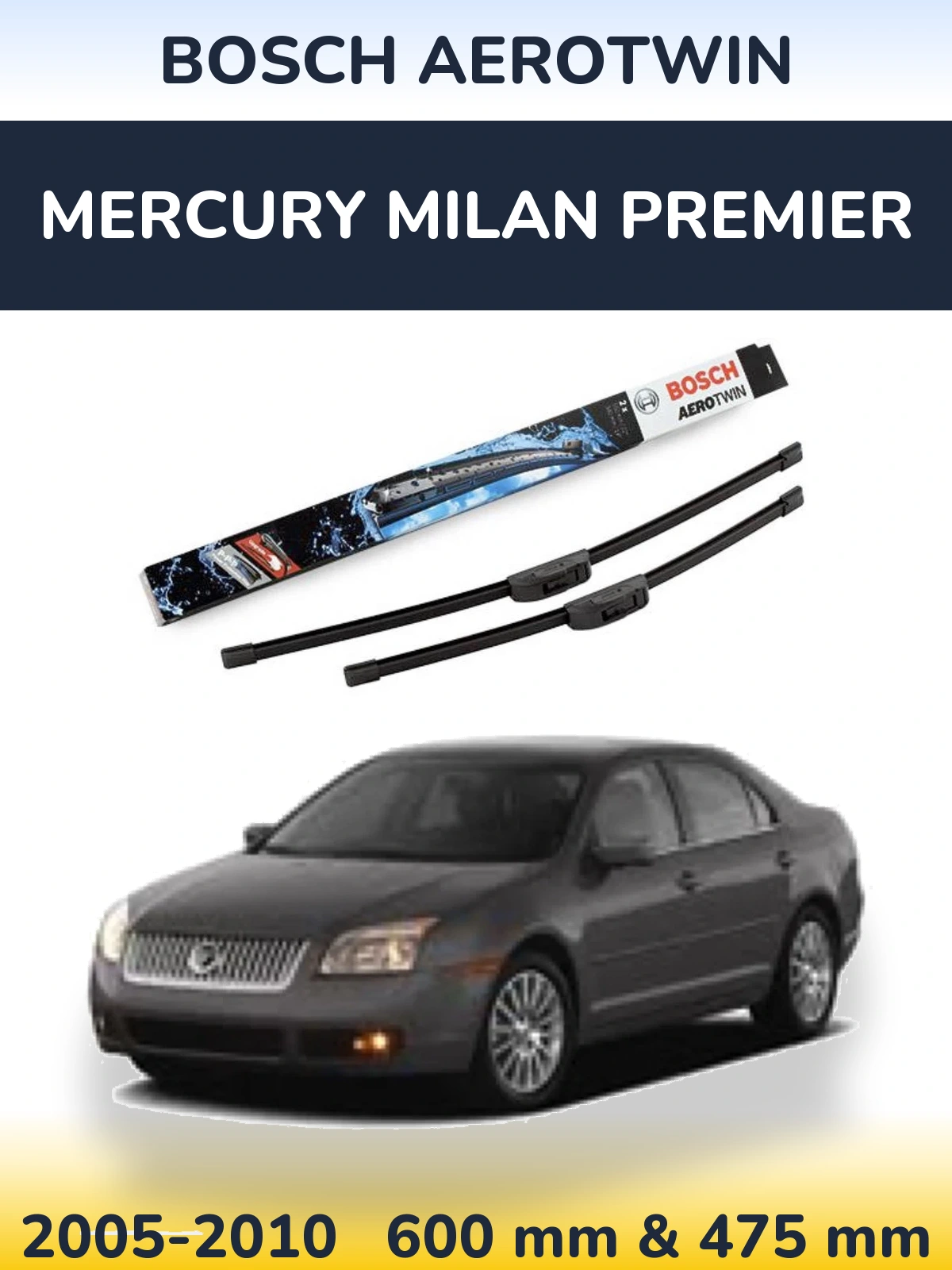 Front wiper blade set BOSCH AeroTwin 600 & 475 mm for Mercury Milan Premier 2005-2010