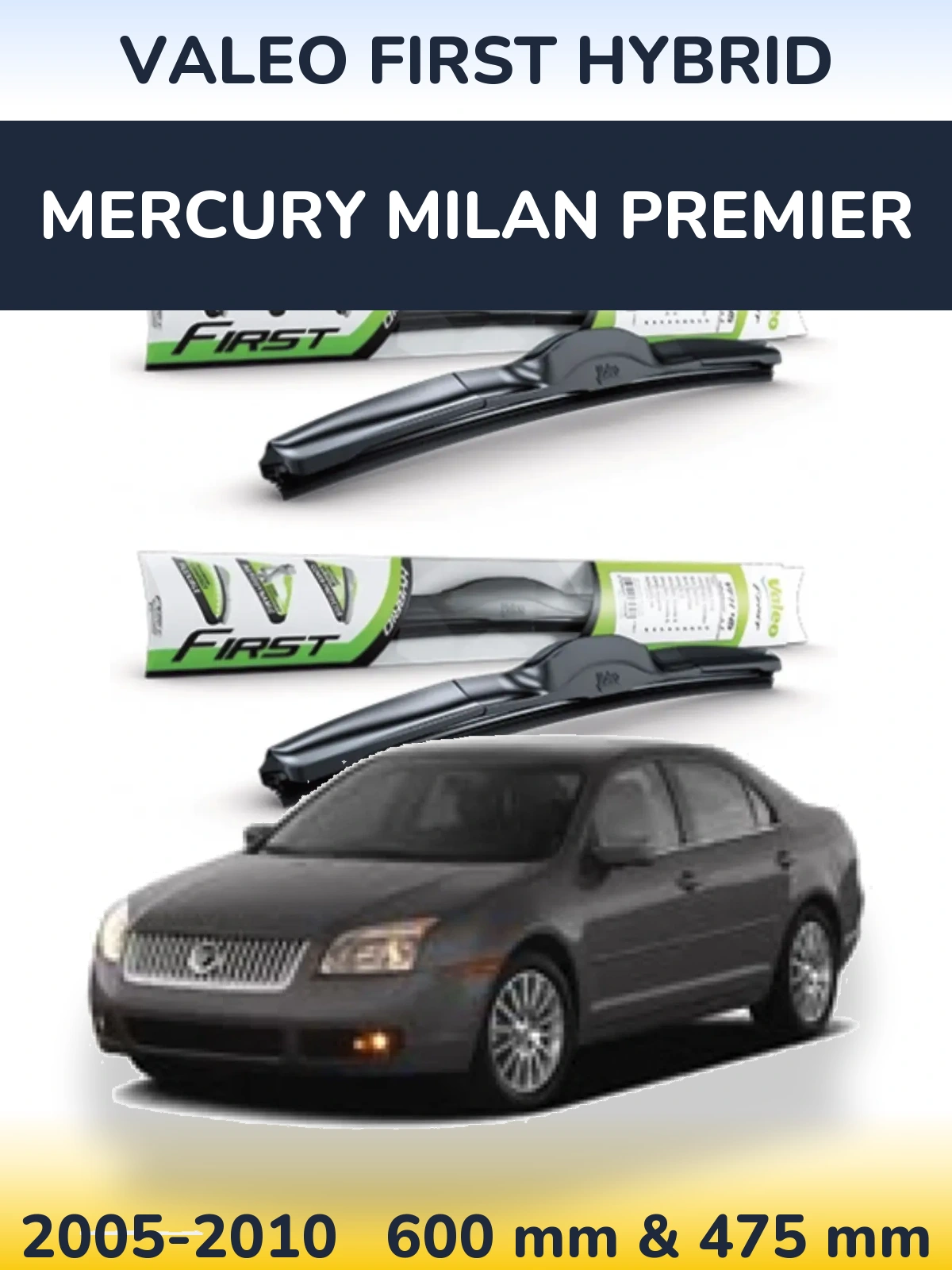 Torkarblad Valeo First Hybrid för Mercury Milan Premier