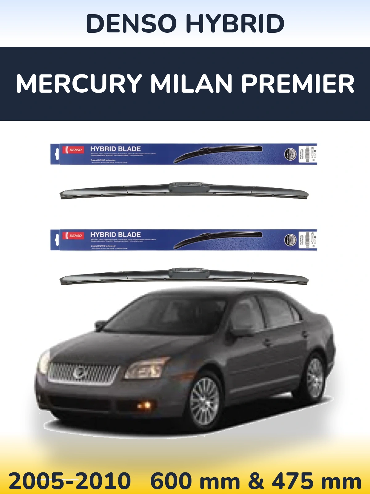 Torkarblad Denso Hybrid för Mercury Milan Premier