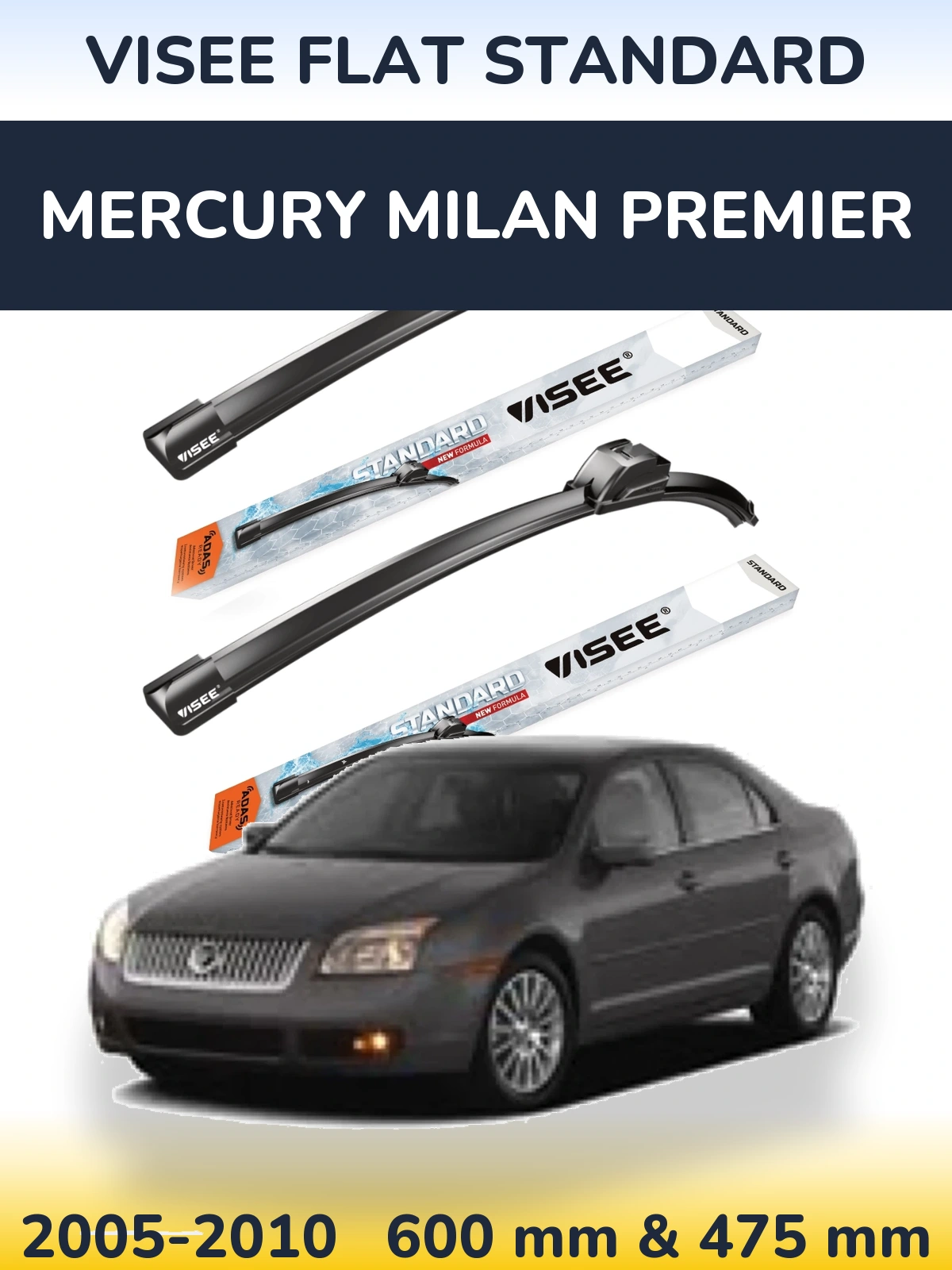 Комплект передніх щіток VISEE FLAT STANDARD 600 & 475 мм для Mercury Milan Premier 2005-2010