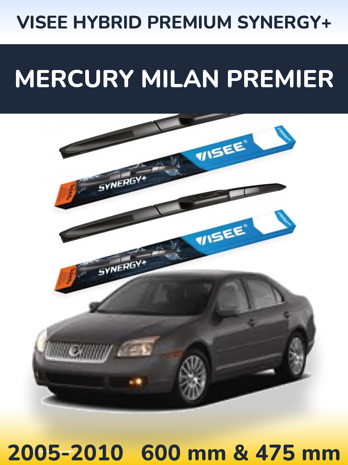 Torkarblad VISEE HYBRID PREMIUM SYNERGY+ för Mercury Milan Premier
