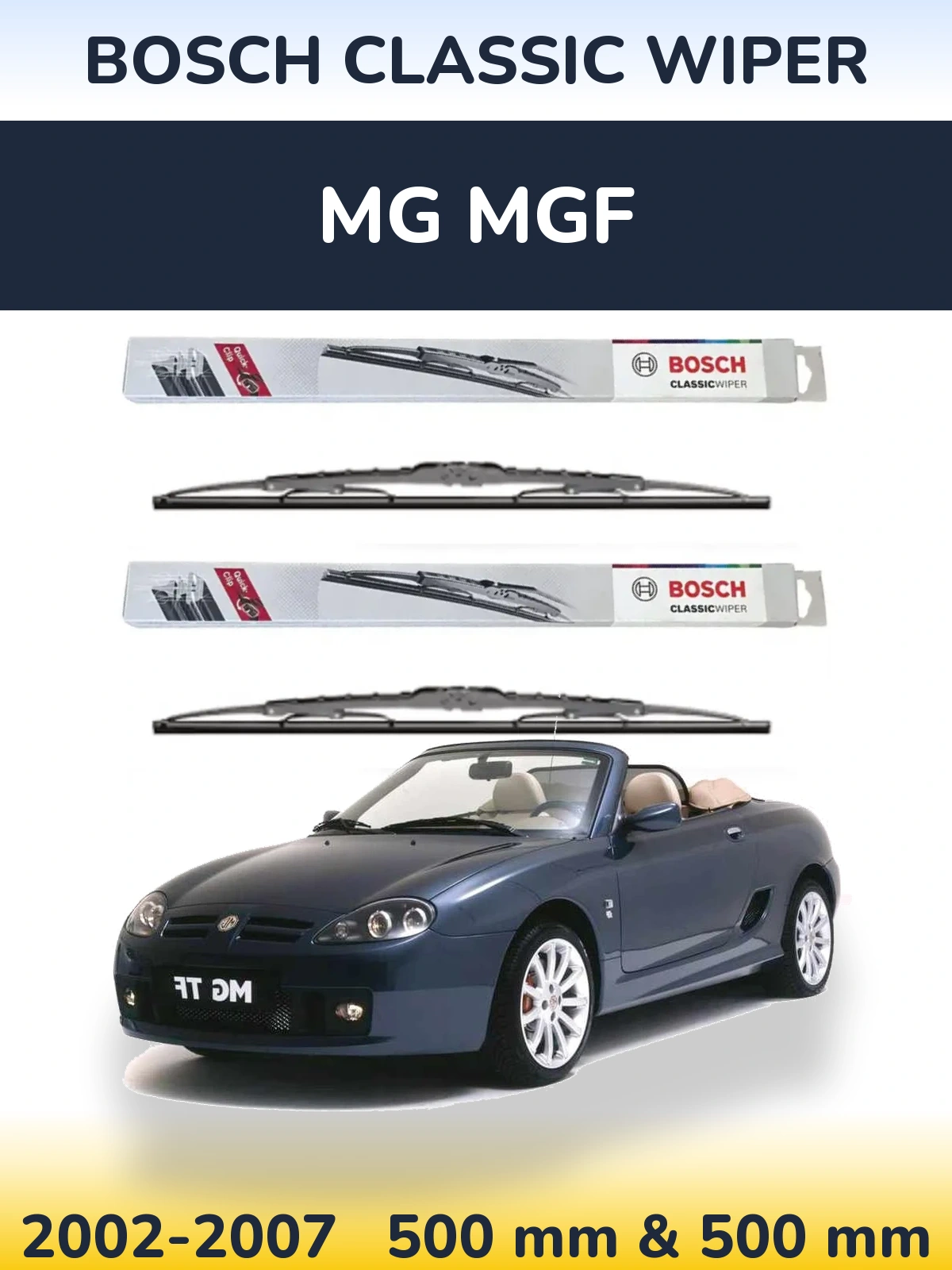 Комплект передніх щіток BOSCH Classic Wiper 500 & 500 мм для MG MGF 2002-2007