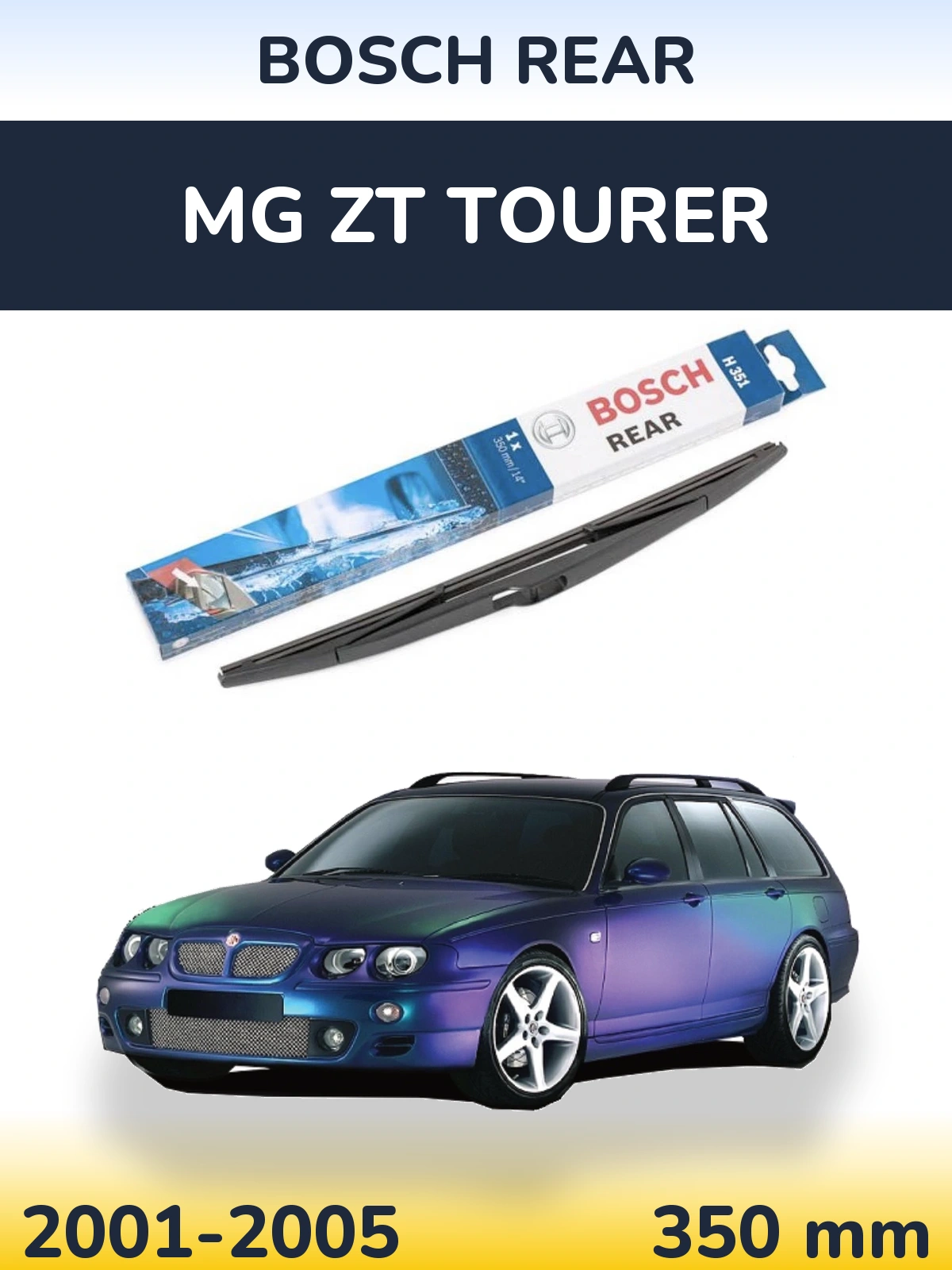 Torkarblad BOSCH Rear för MG ZT Tourer