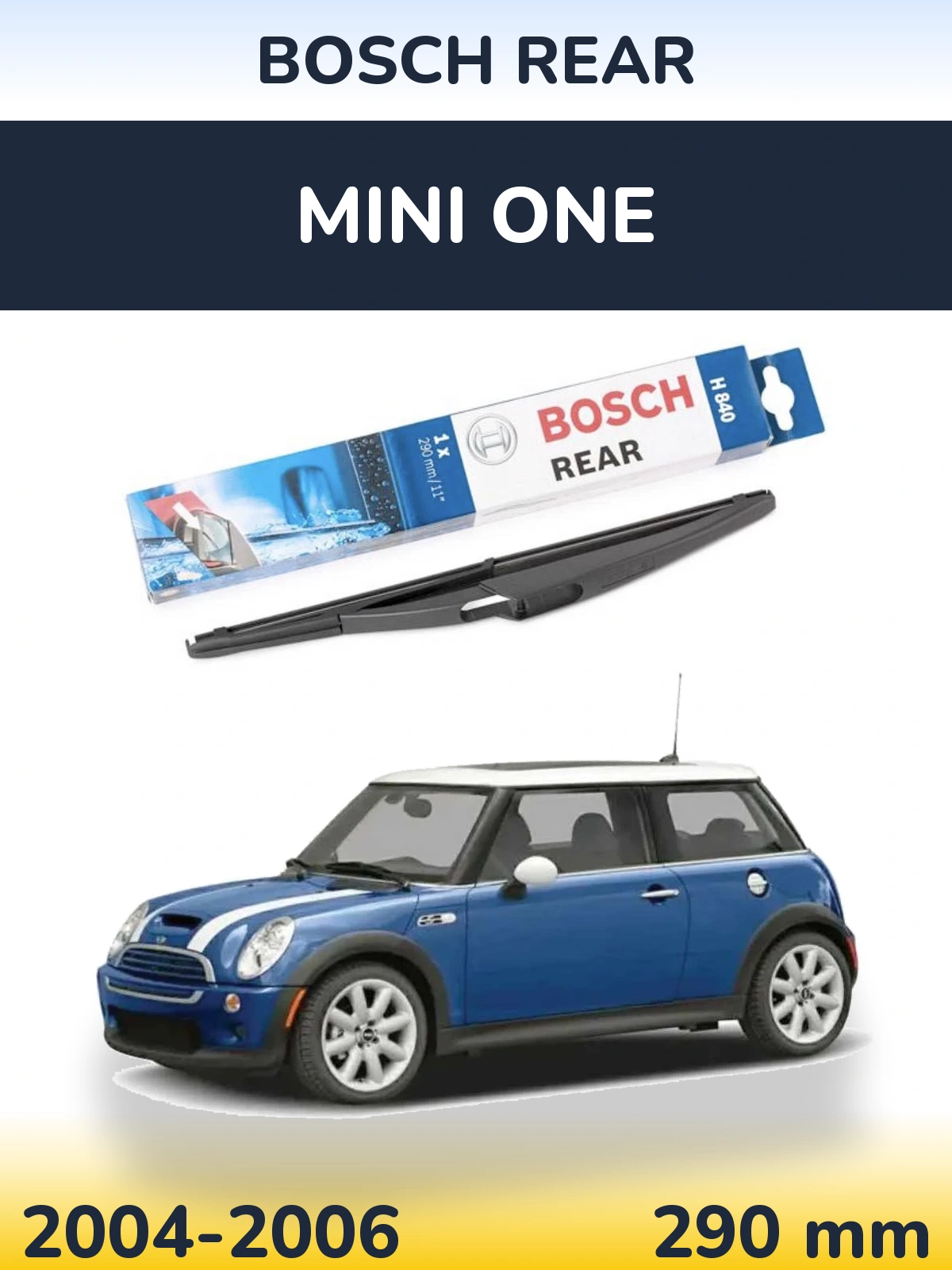 Rear wiper blade BOSCH Rear 290 mm for MINI One 2004-2006