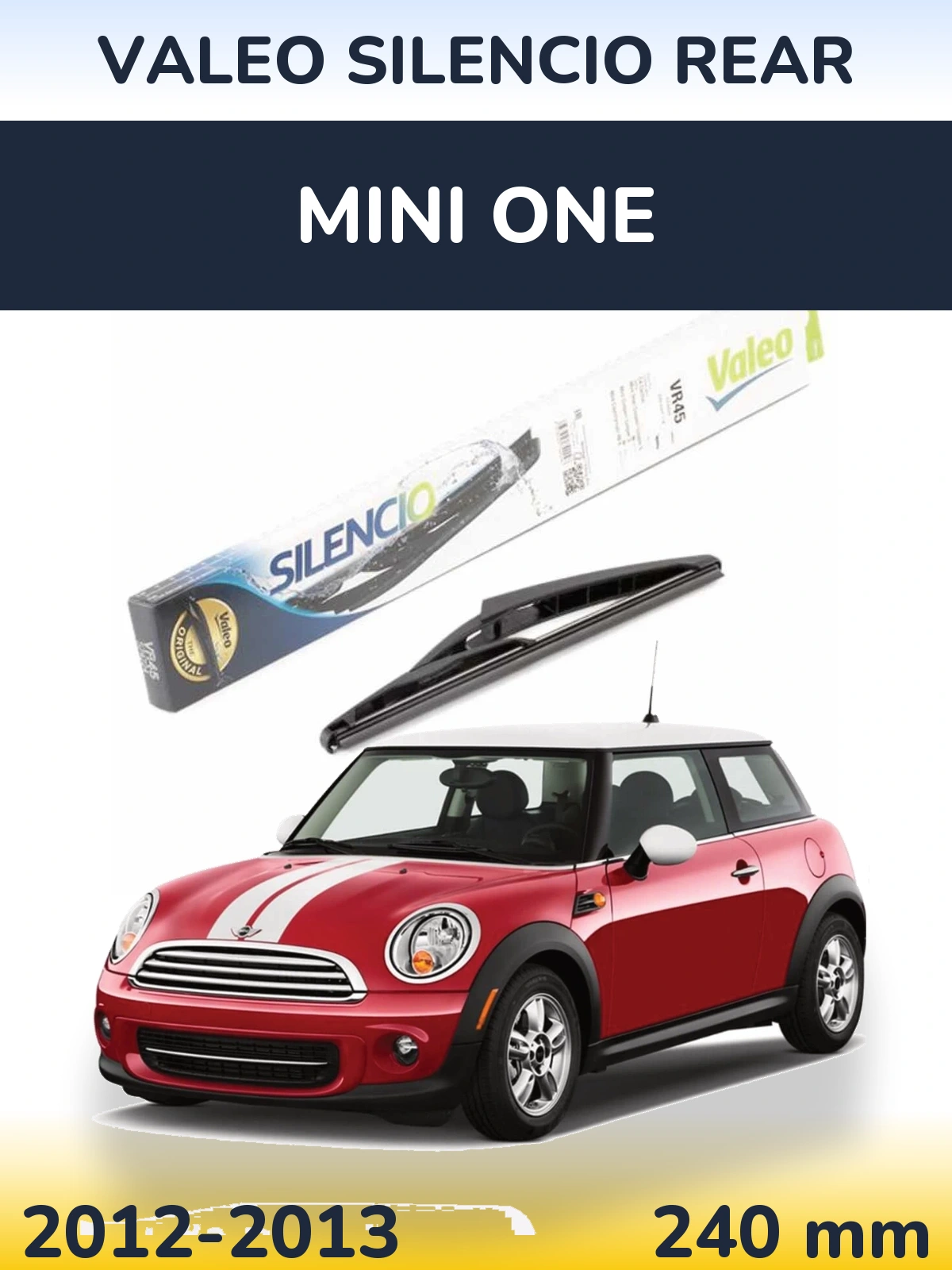 Rear wiper blade Valeo Silencio Rear 240 mm for MINI One 2012-2013