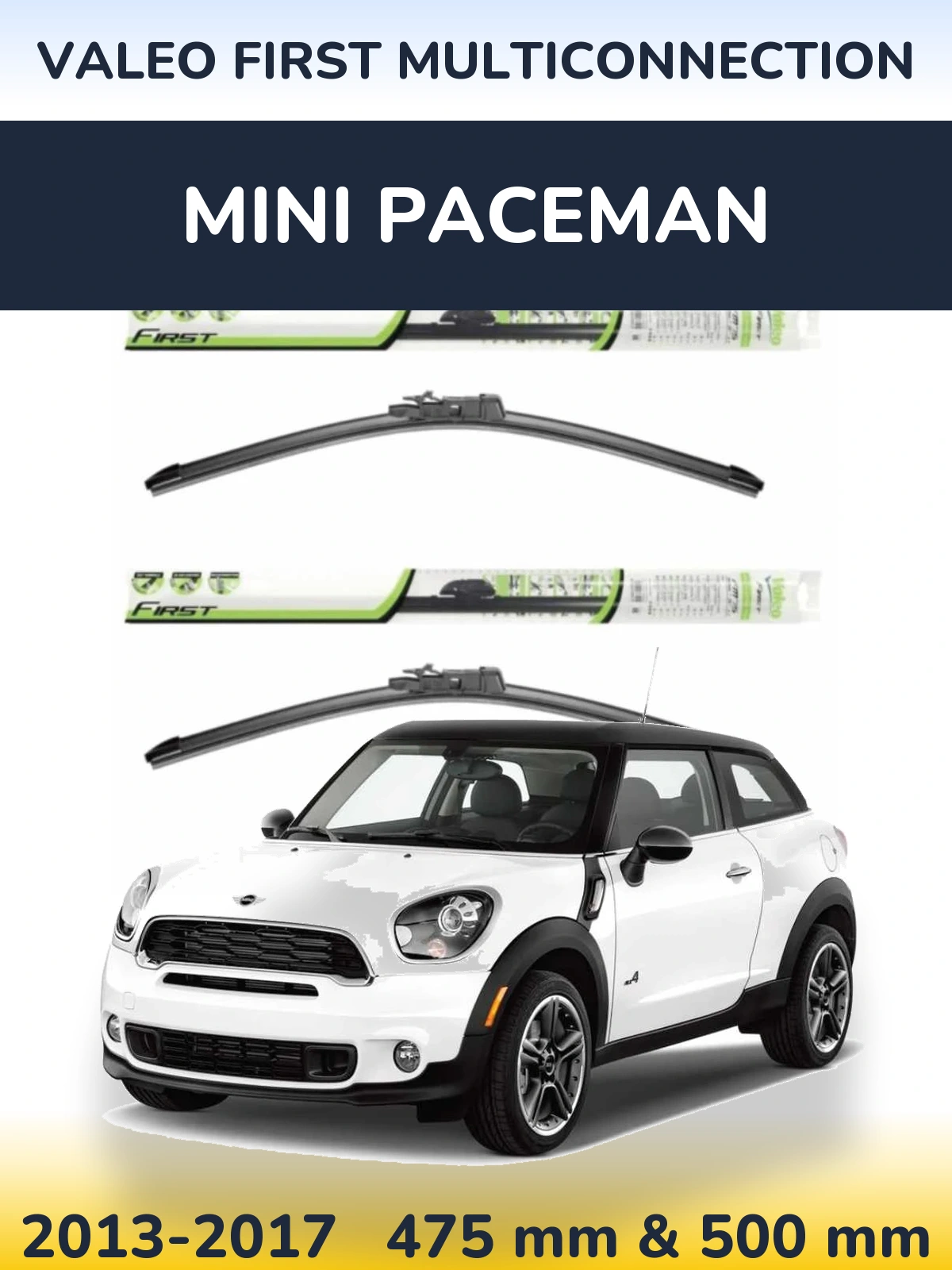Front wiper blade set Valeo First MultiConnection 475 & 500 mm for MINI Paceman 2013-2017