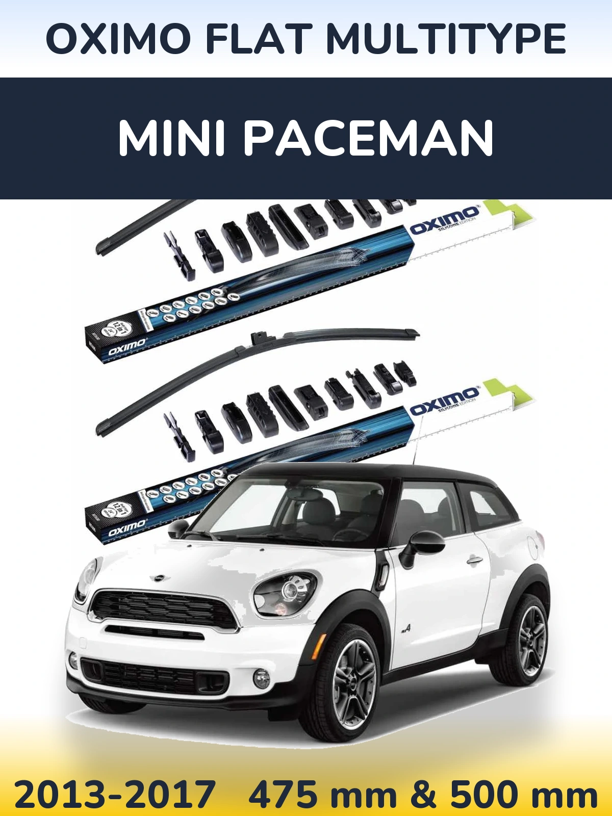 Front wiper blade set Oximo Flat MultiTypee 475 & 500 mm for MINI Paceman 2013-2017