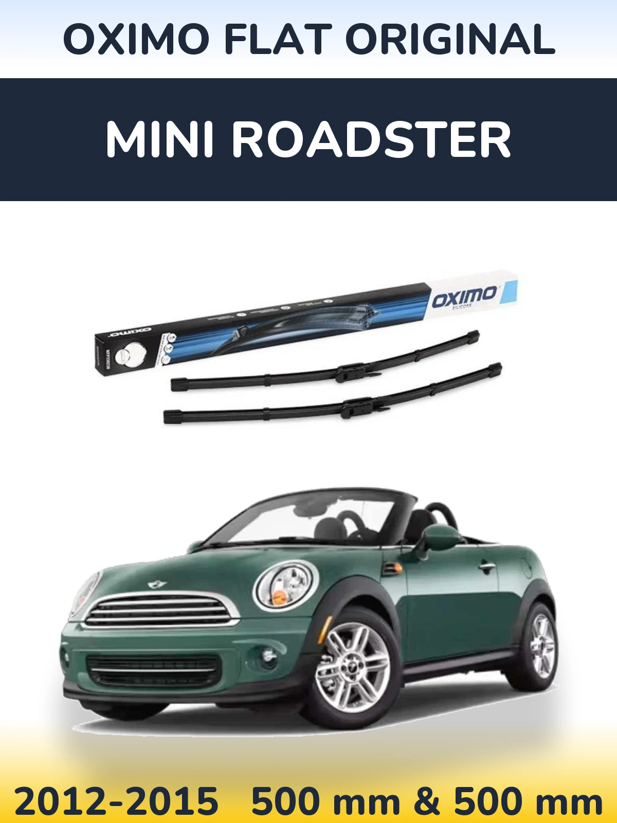 Front wiper blade set Oximo Flat Original 500 & 500 mm for MINI Roadster 2012-2015