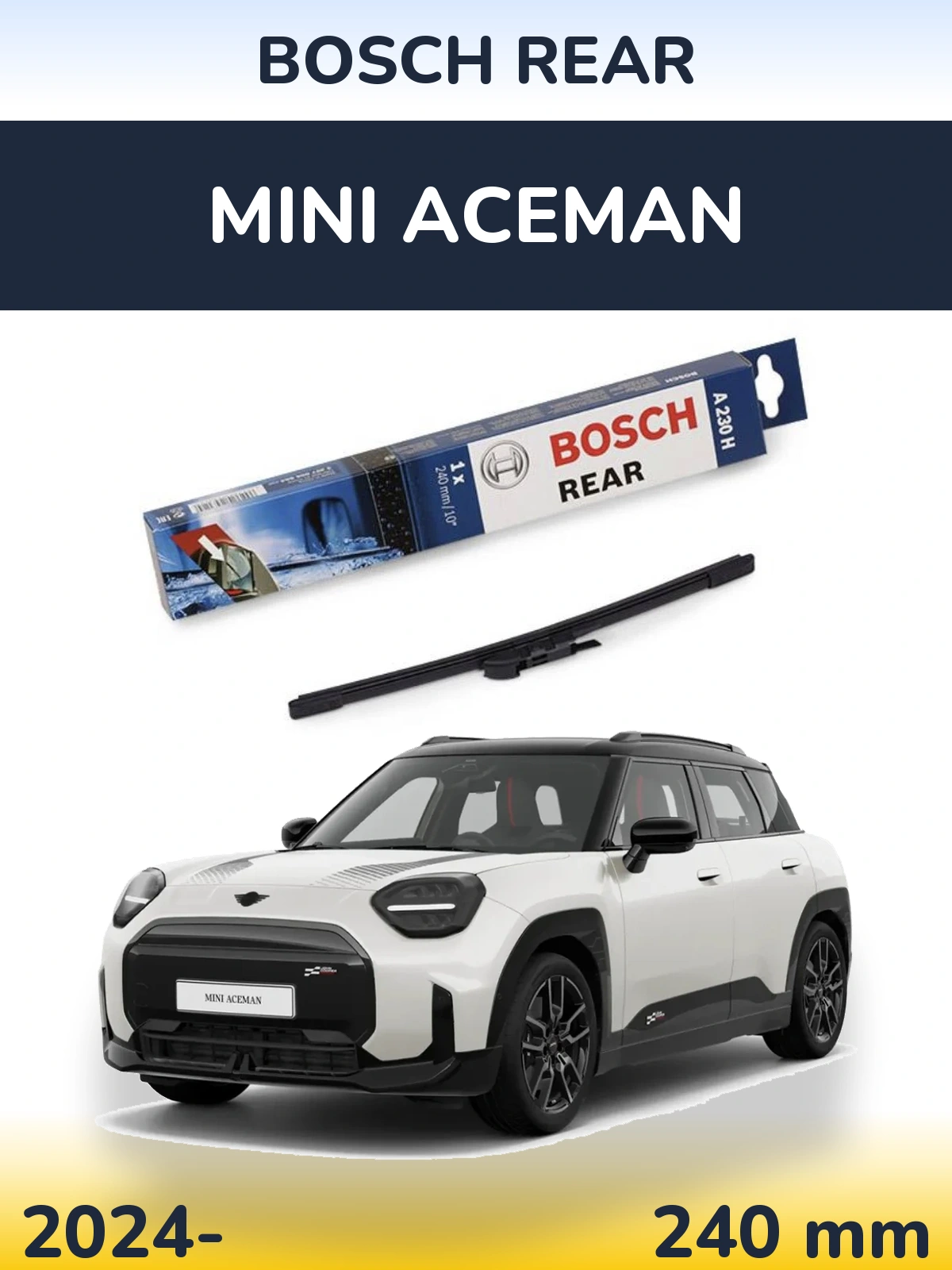 Задний дворник BOSCH Rear 240 мм для MINI Aceman 2024-2026