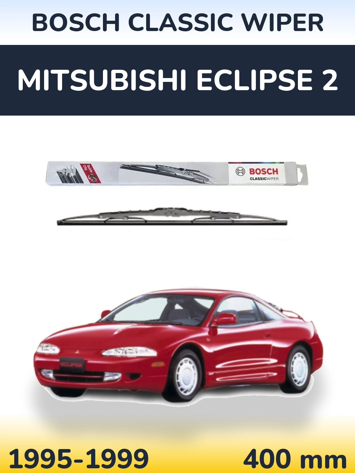 Torkarblad BOSCH Classic Wiper för Mitsubishi Eclipse 2