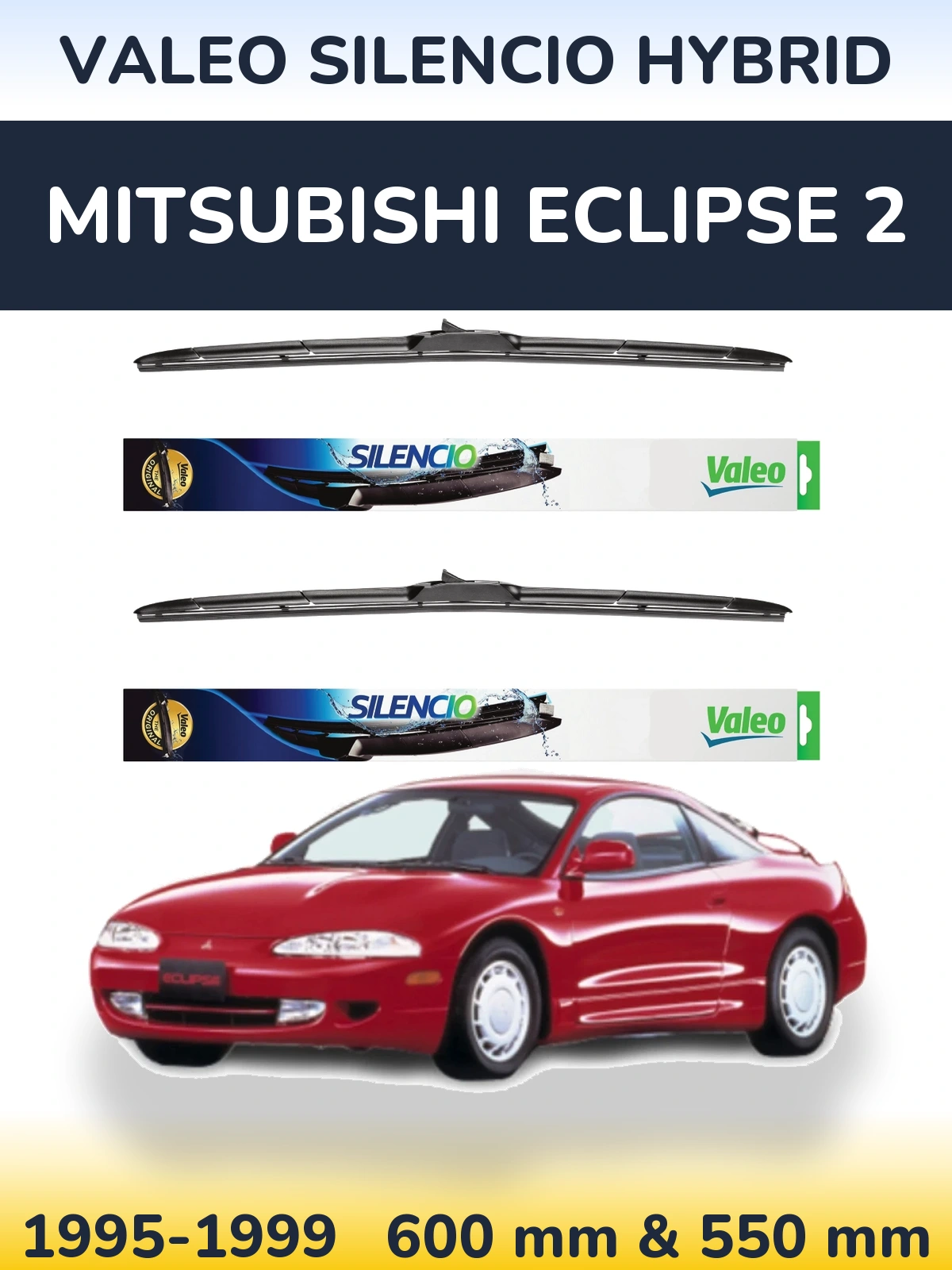 Torkarblad Valeo Silencio Hybrid för Mitsubishi Eclipse 2