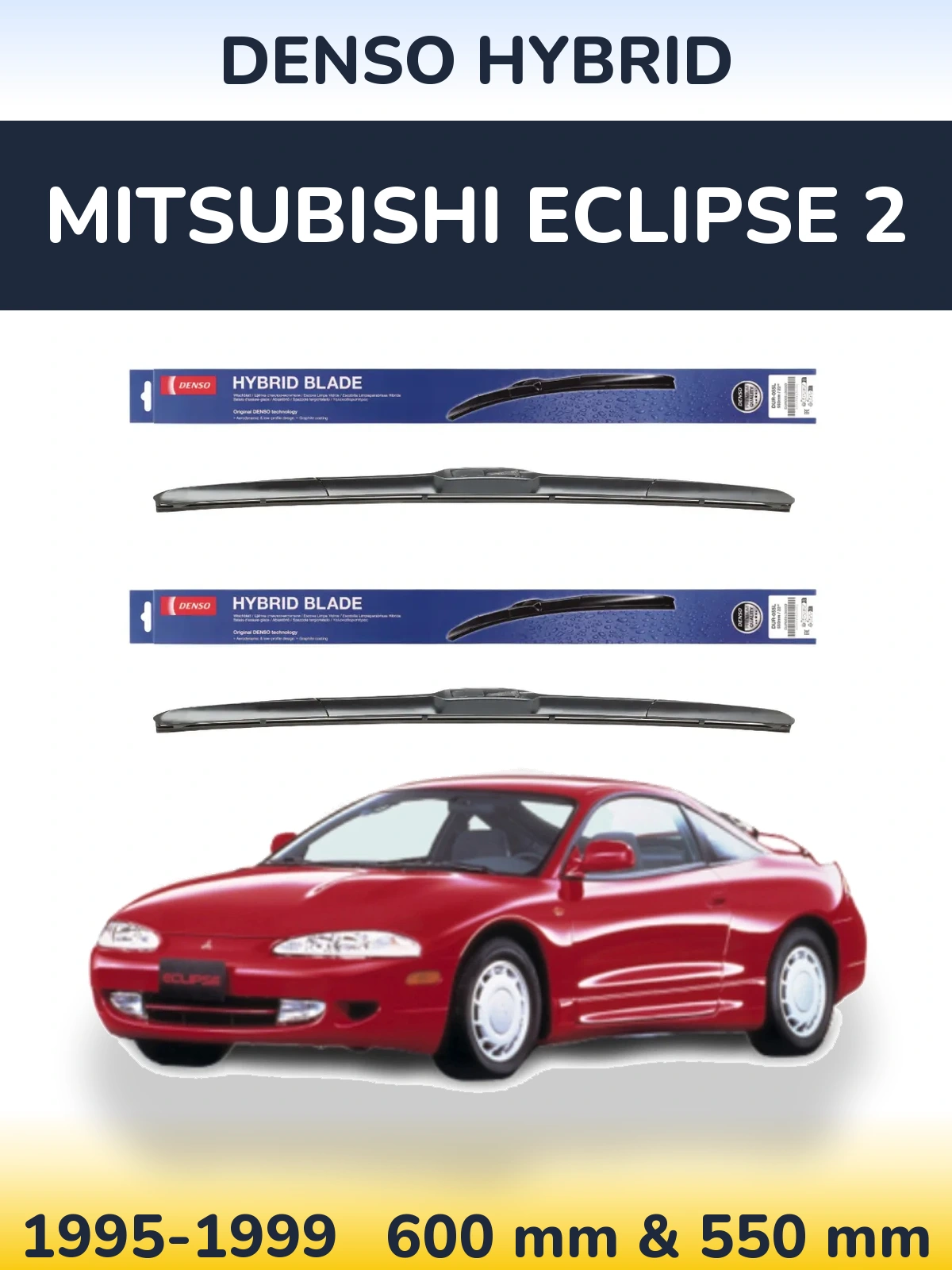 Torkarblad Denso Hybrid för Mitsubishi Eclipse 2