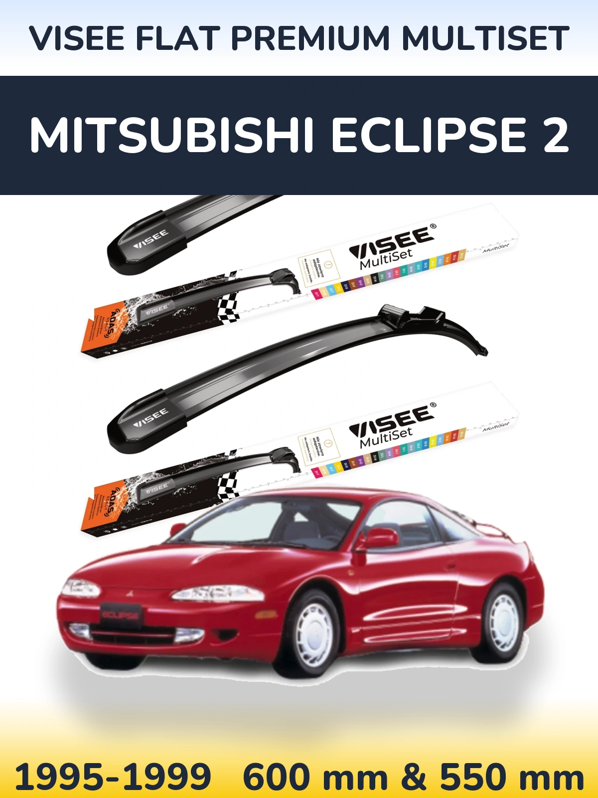 Torkarblad VISEE FLAT PREMIUM MultiSet för Mitsubishi Eclipse 2